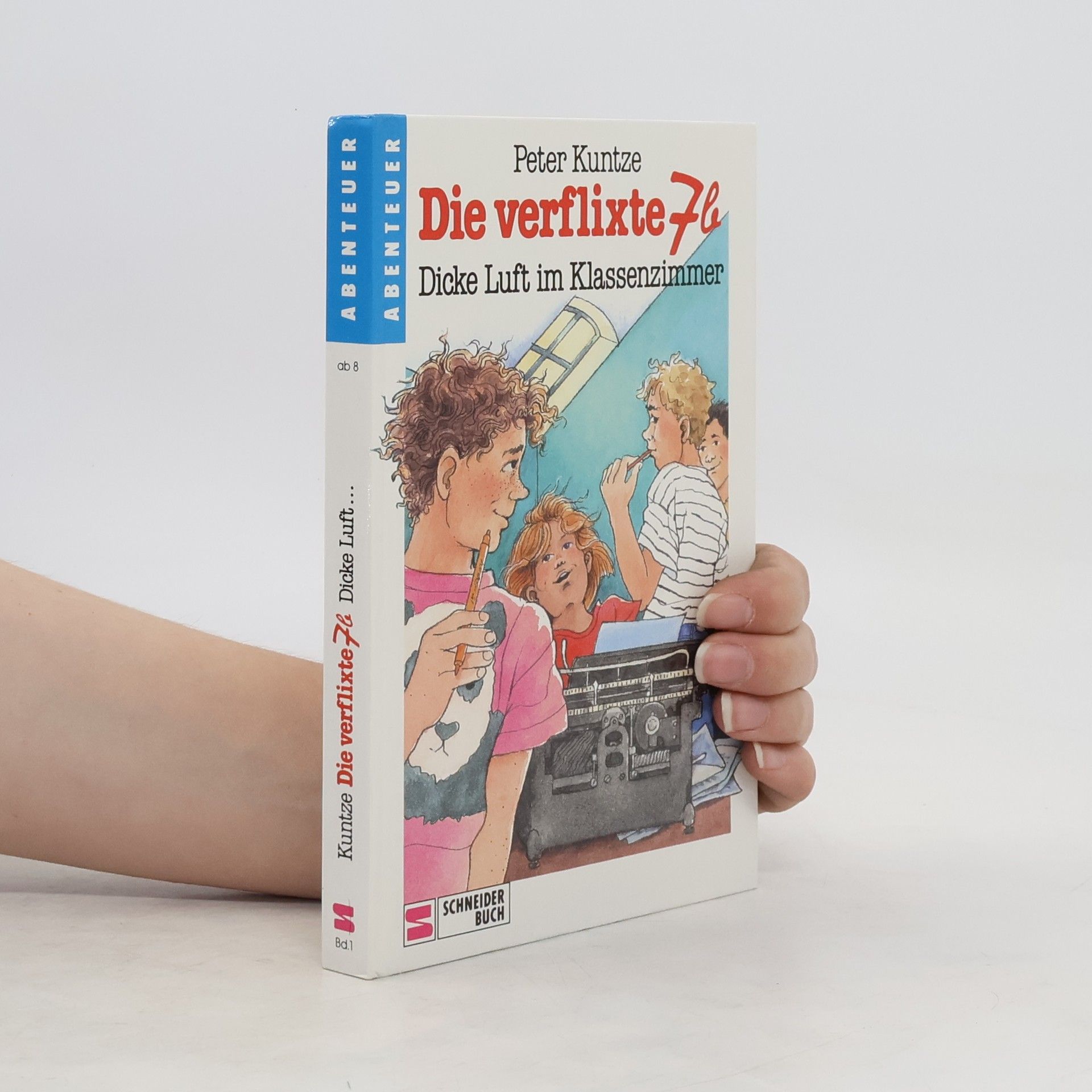 Peter Kuntze Die verflixte 7b