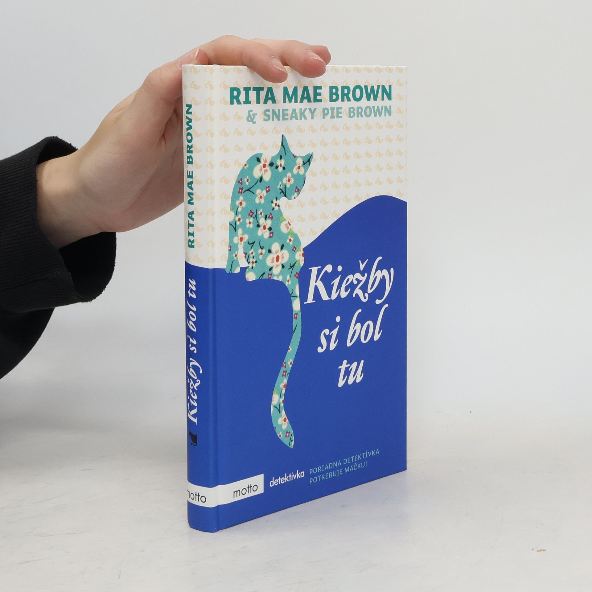 Rita Mae Brown Kiežby si bol tu
