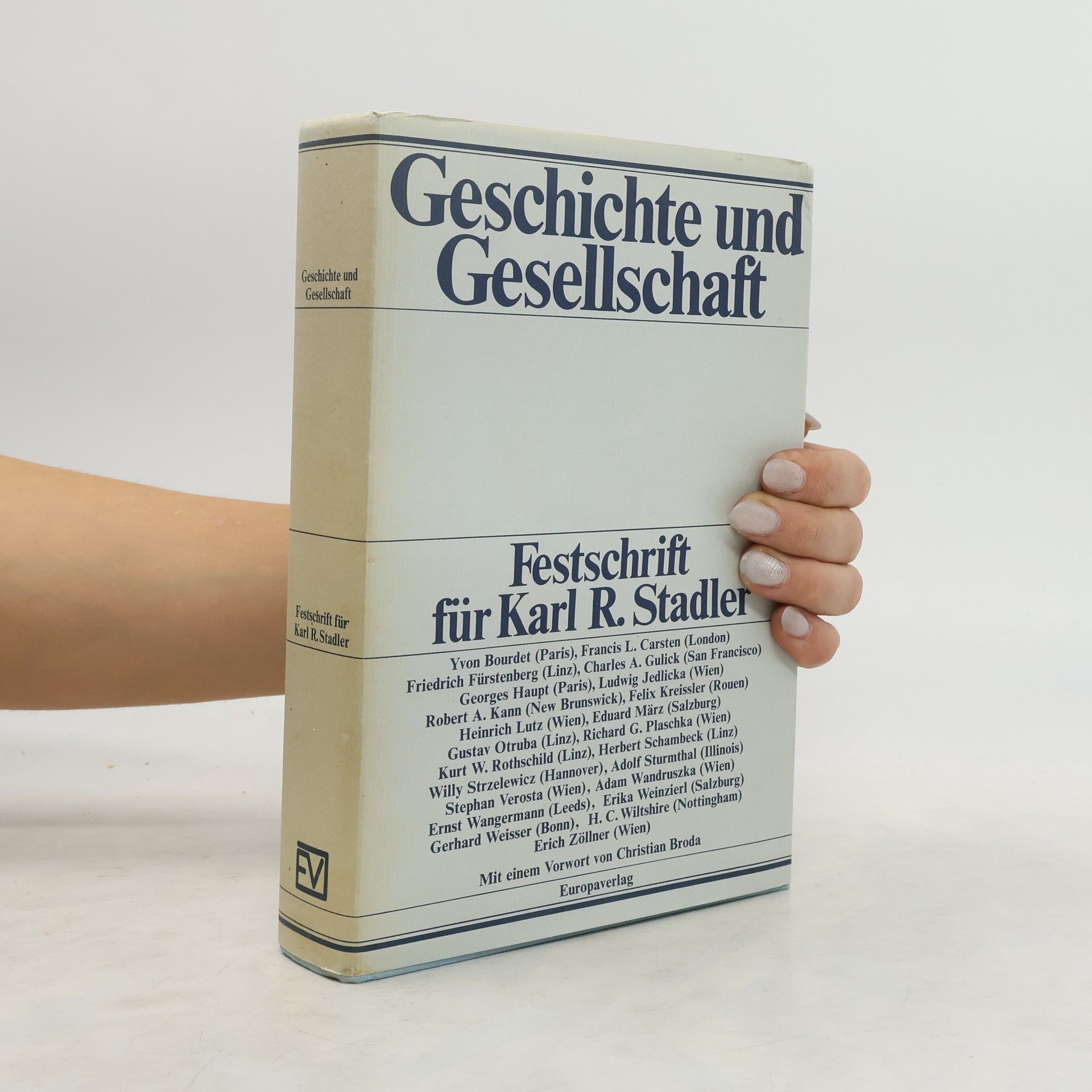 Karl R. Stadler Geschichte und Gesellschaft