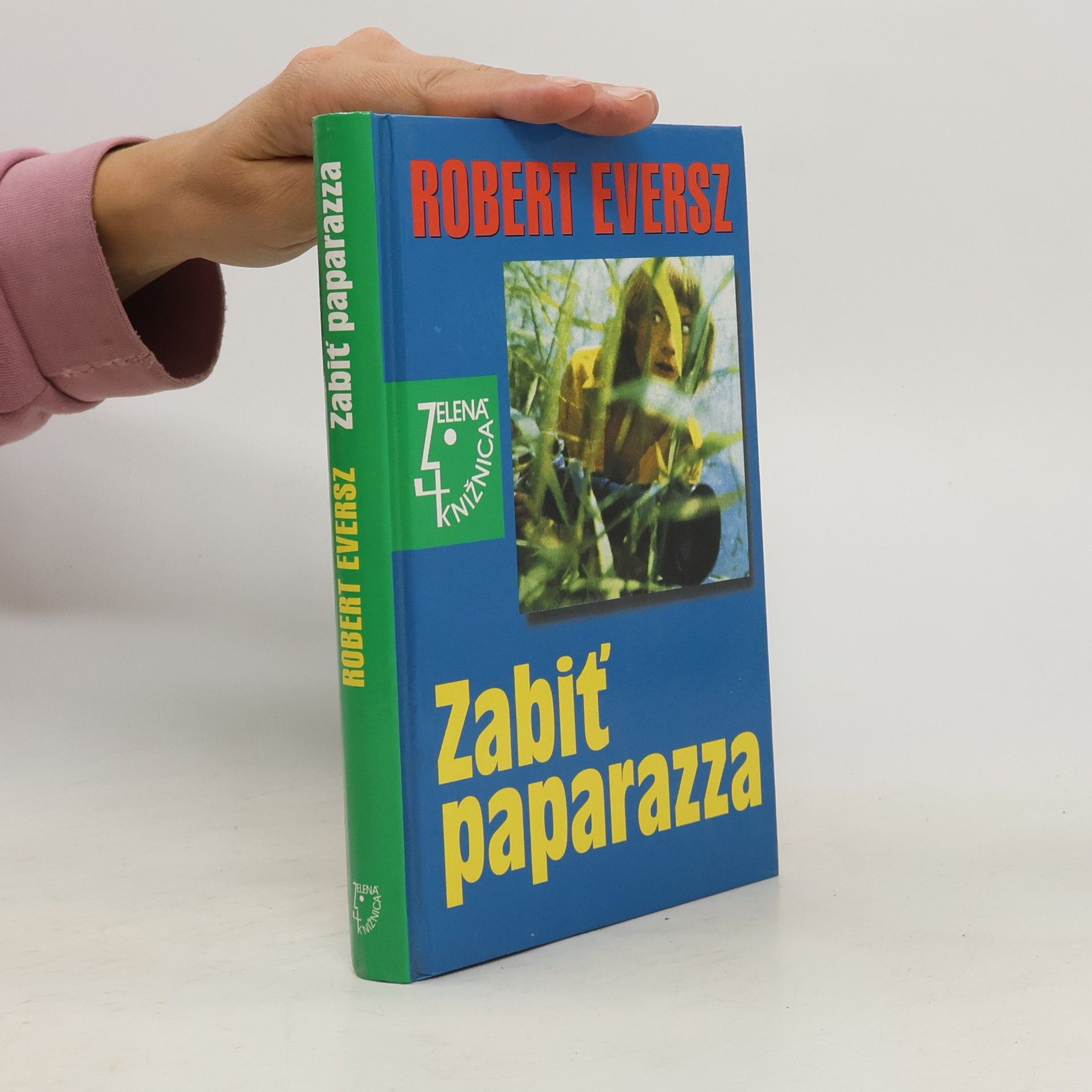 Robert Eversz Zabiť paparazza