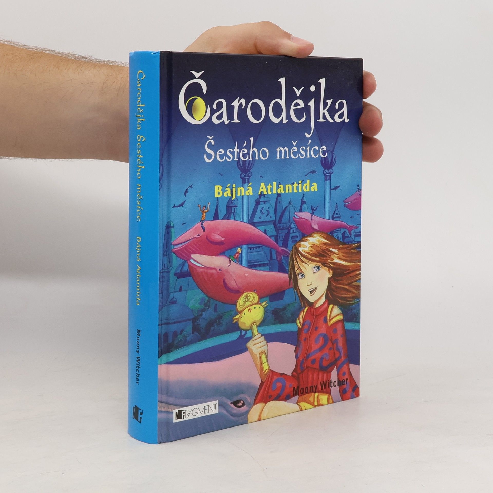 Moony Witcher Čarodějka Šestého měsíce. Bájná Atlantida
