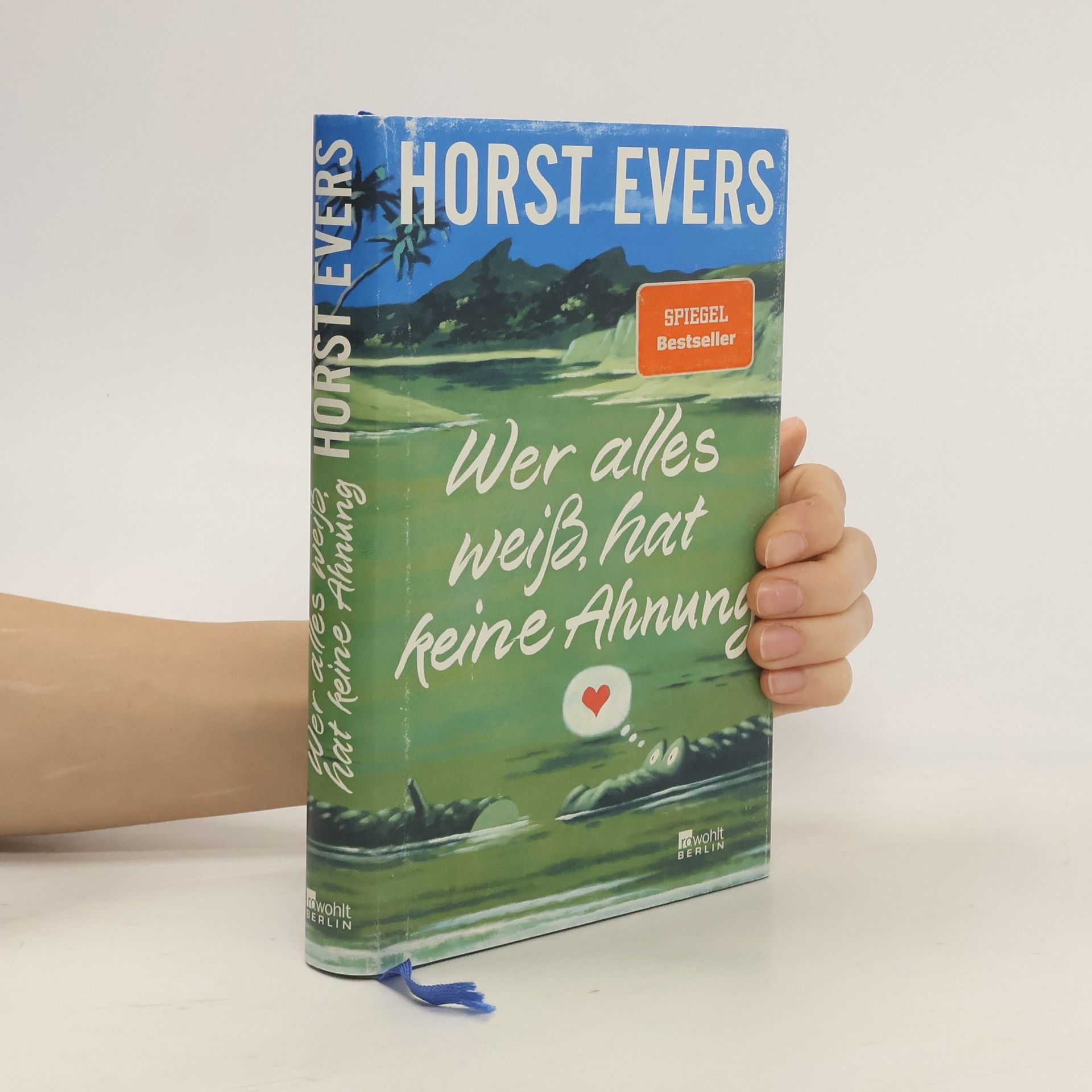 Horst Evers Wer alles weiß, hat keine Ahnung
