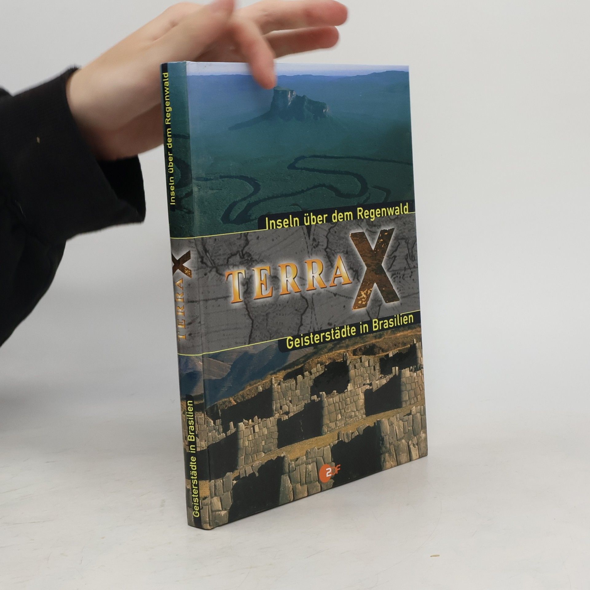 AA.VV. Terra X. Inseln über dem Regenwald. Geisterstädte in Brasilien