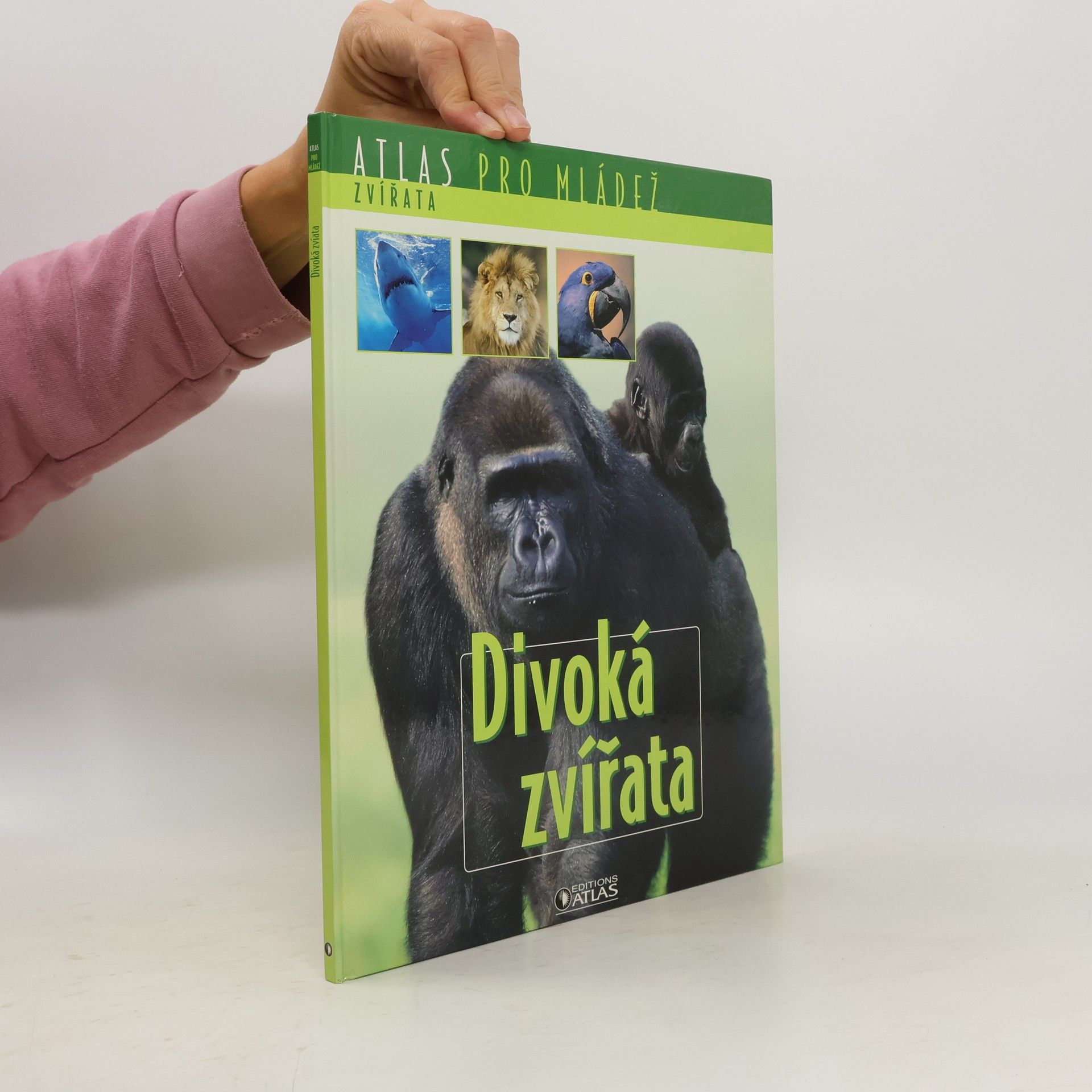 Various authors Atlas pro mládež. Divoká zvířata