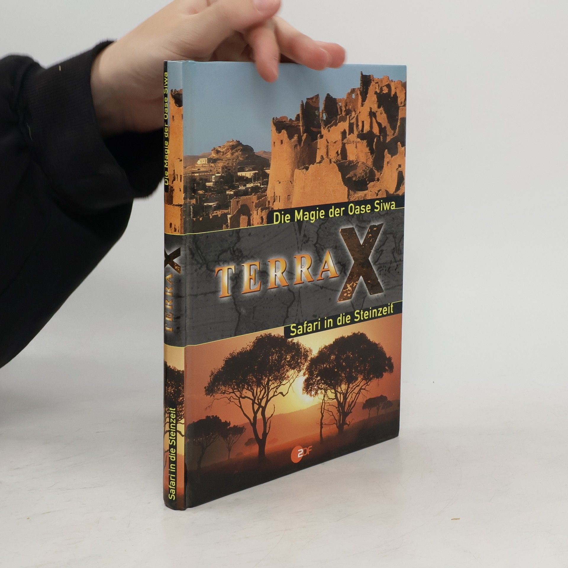 Autorenkollektiv Terra X. Die Magie der Oase Siwa. Safari in die Steinzeit