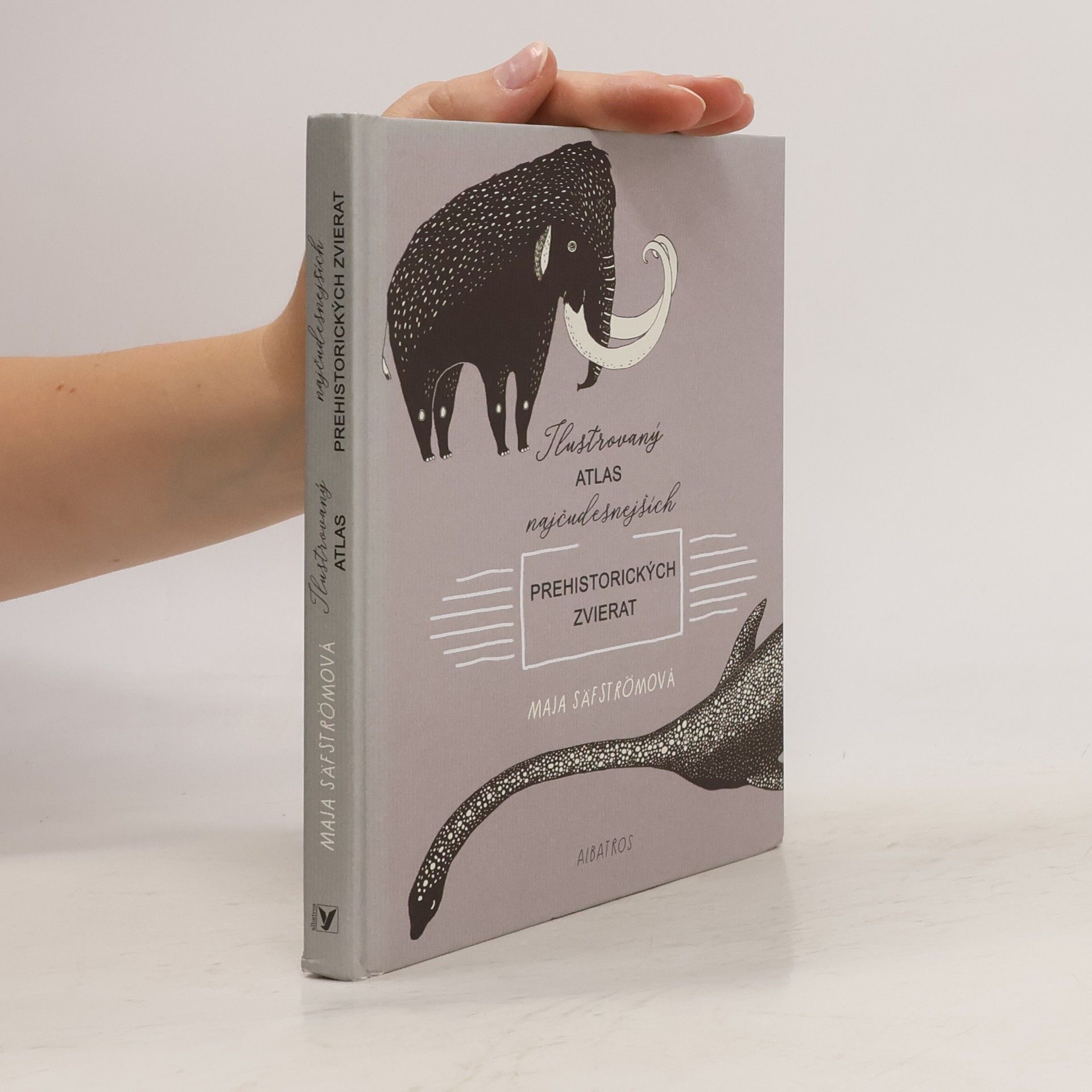 Maja Säfström Ilustrovaný atlas najčudesnejších prehistorických zvierat