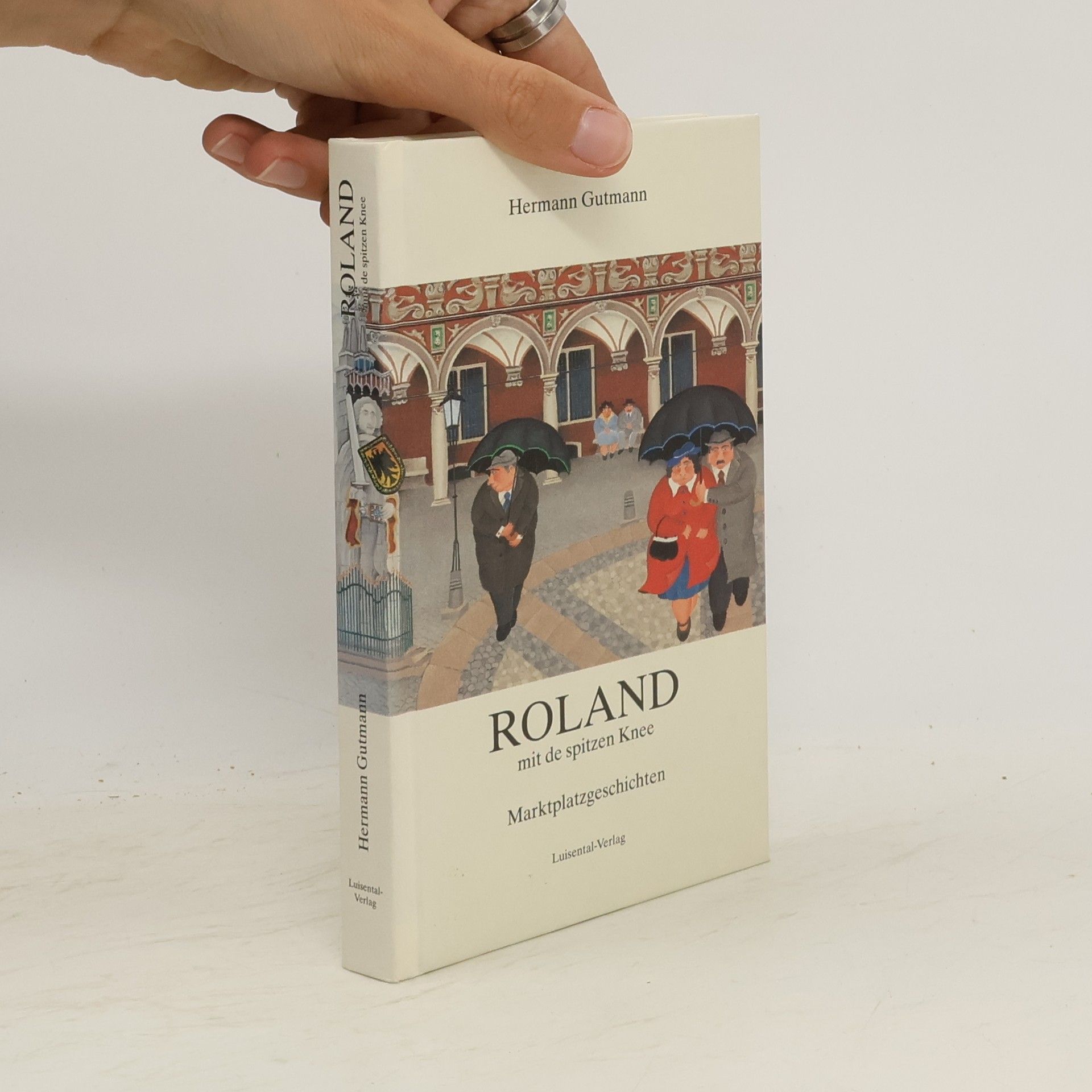 Hermann Gutmann Roland mit de spitzen Knee