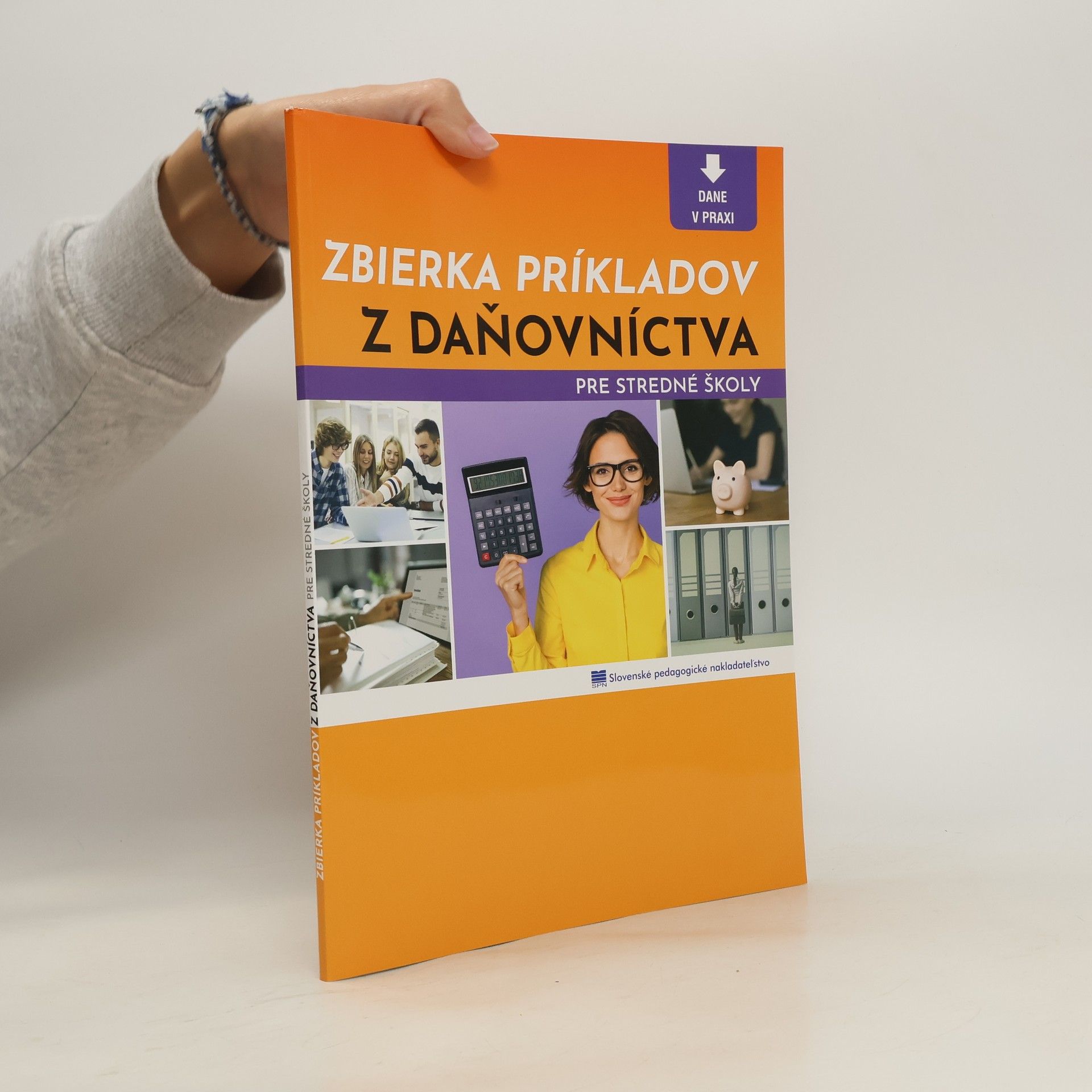 kolektiv Zbierka príkladov z daňovníctva pre stredné školy
