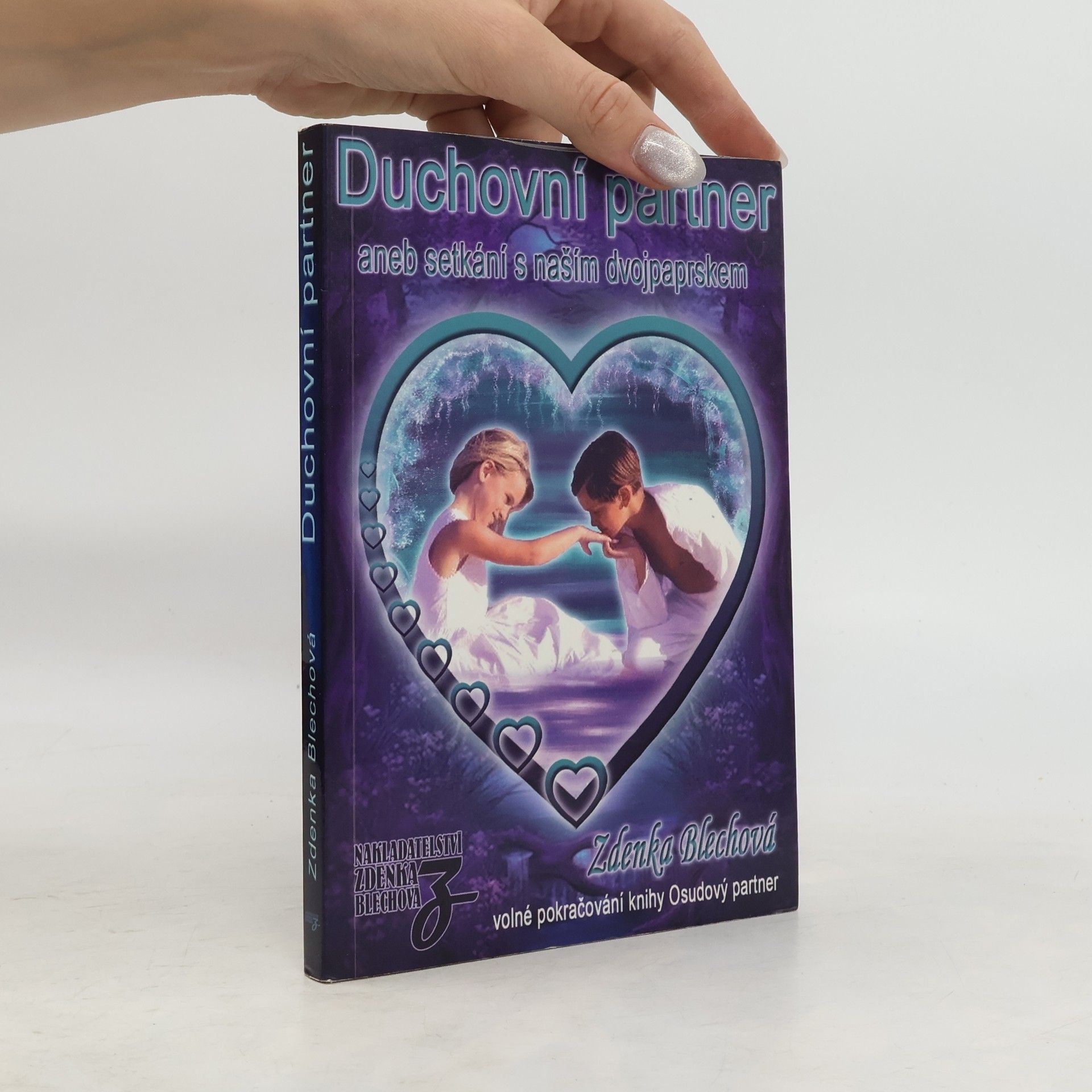 Zdenka Blechová Duchovní partner, aneb, Setkání s naším dvojpaprskem