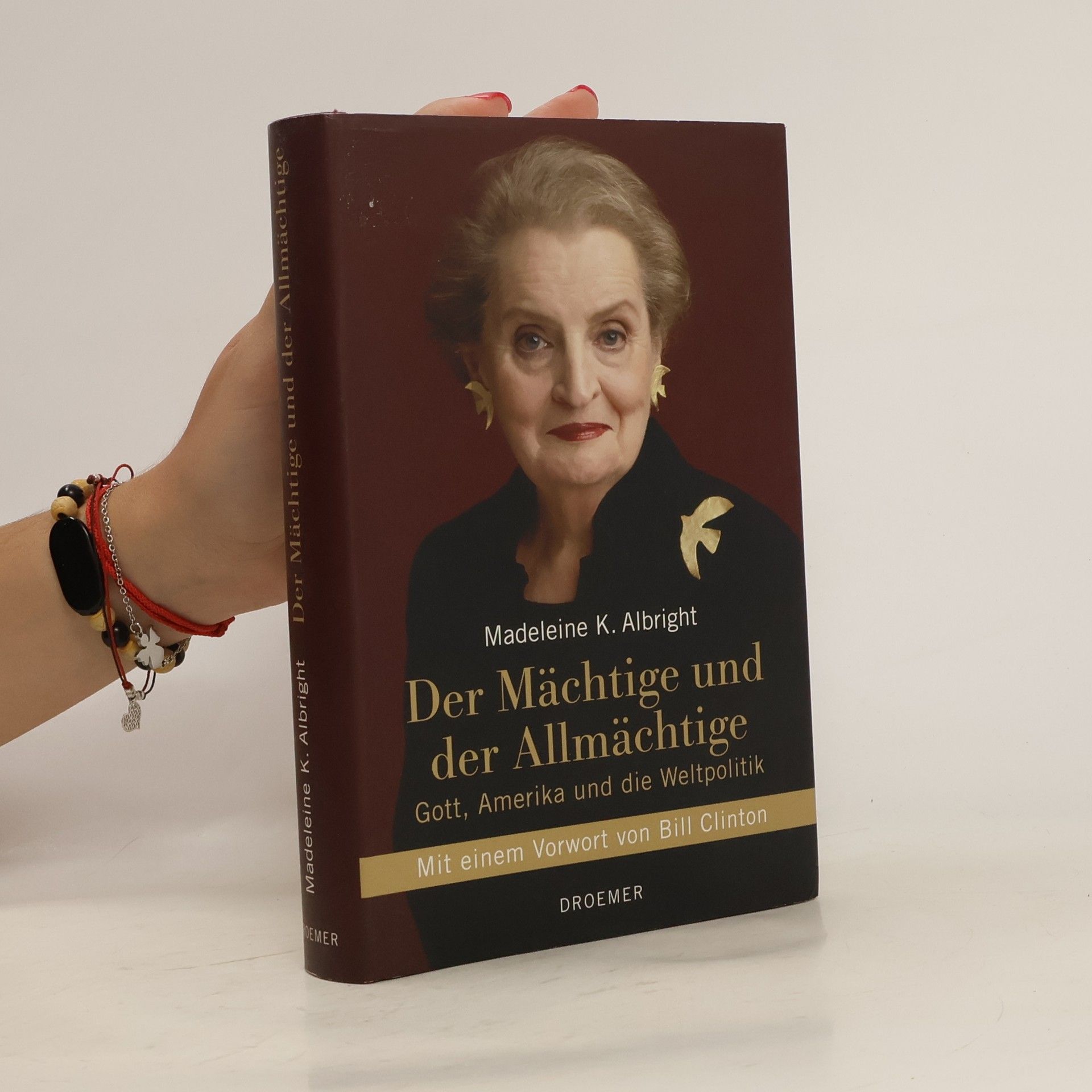 Madeleine Albright Der Mächtige und der Allmächtige