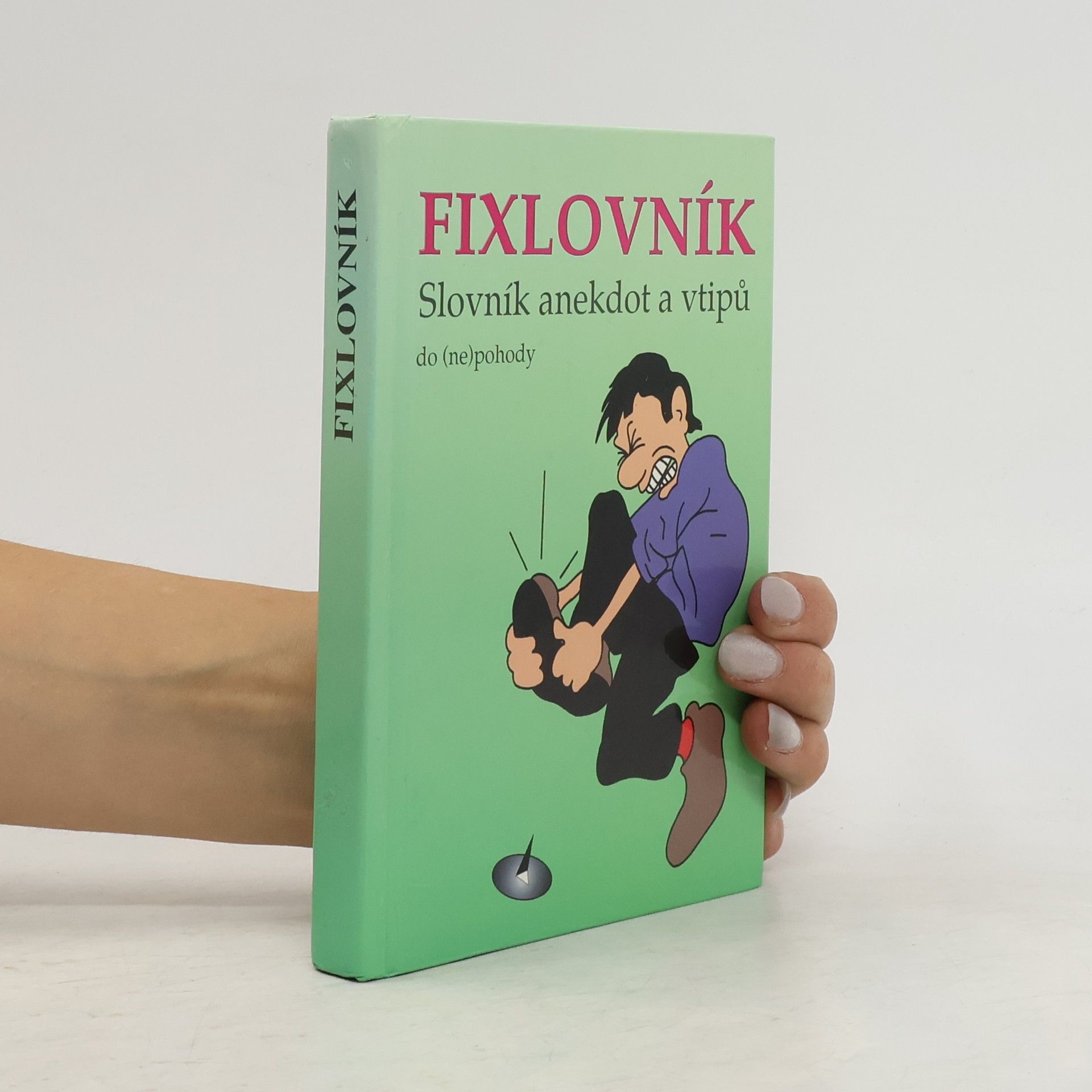 Pavel Kratochvíl Fixlovník : slovník anekdot a vtipů