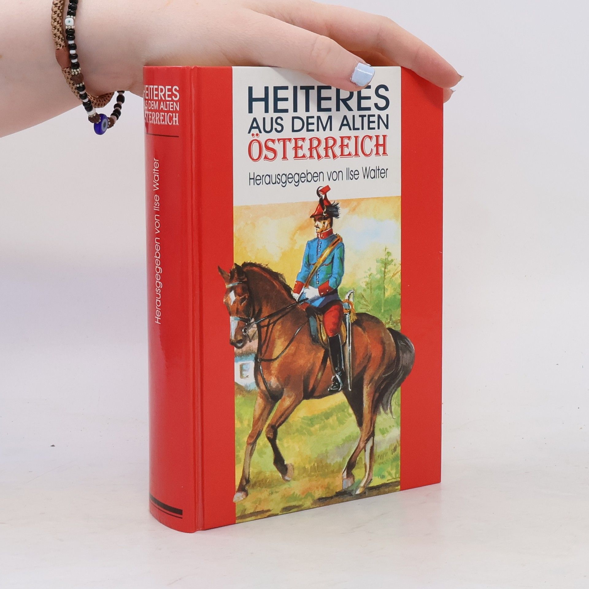 Ilse Walter Heiteres aus dem alten Österreich