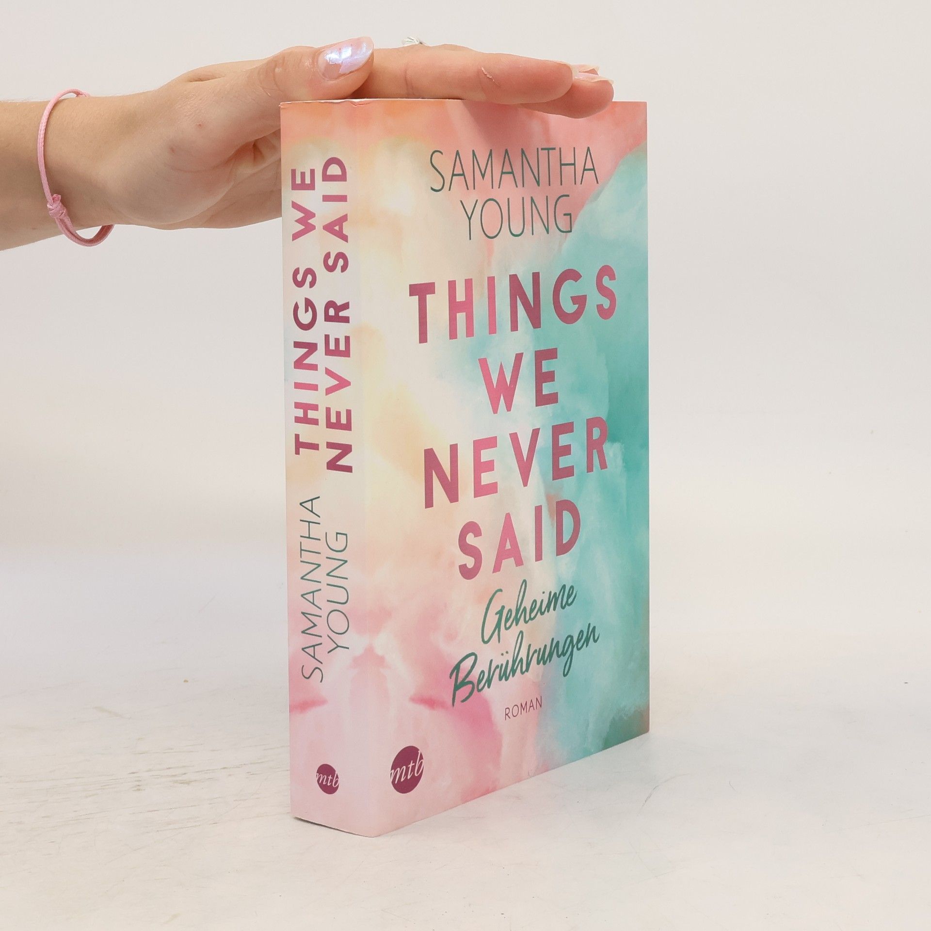Samantha Young Things We Never Said - Geheime Berührungen