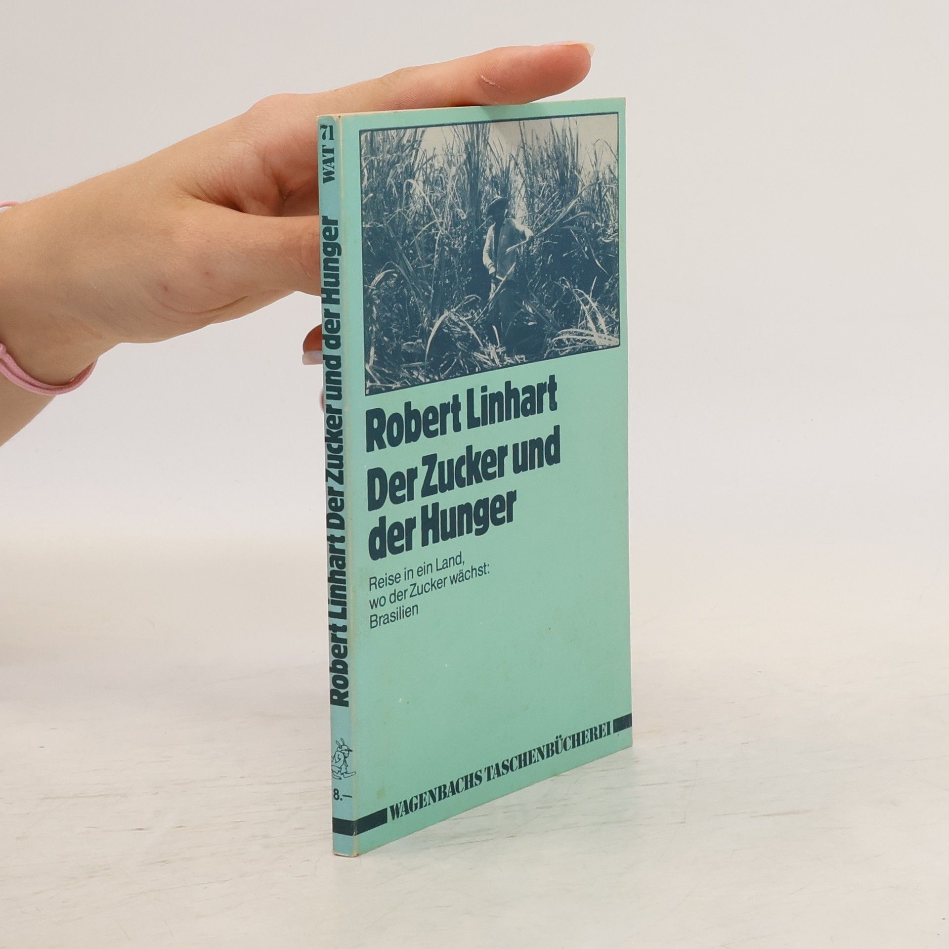 Robert Linhart Der Zucker und der Hunger