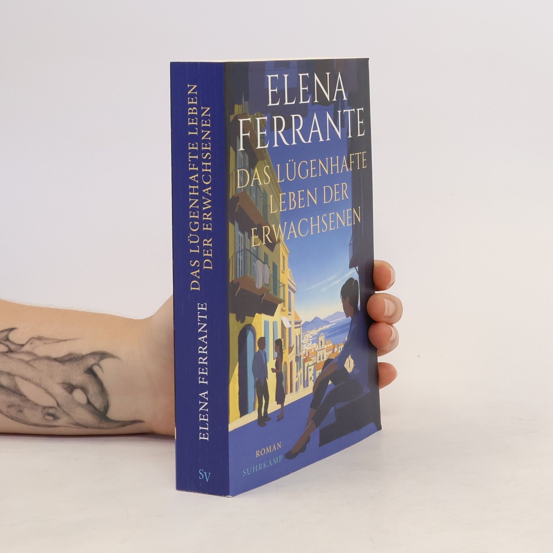 Elena Ferrante Das lügenhafte Leben der Erwachsenen