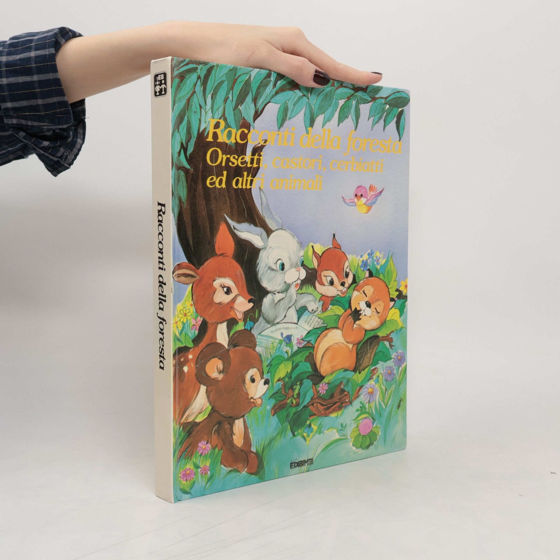 AA.VV. Racconti della foresta. Orsetti, castori, cerbiatti ed altri animali