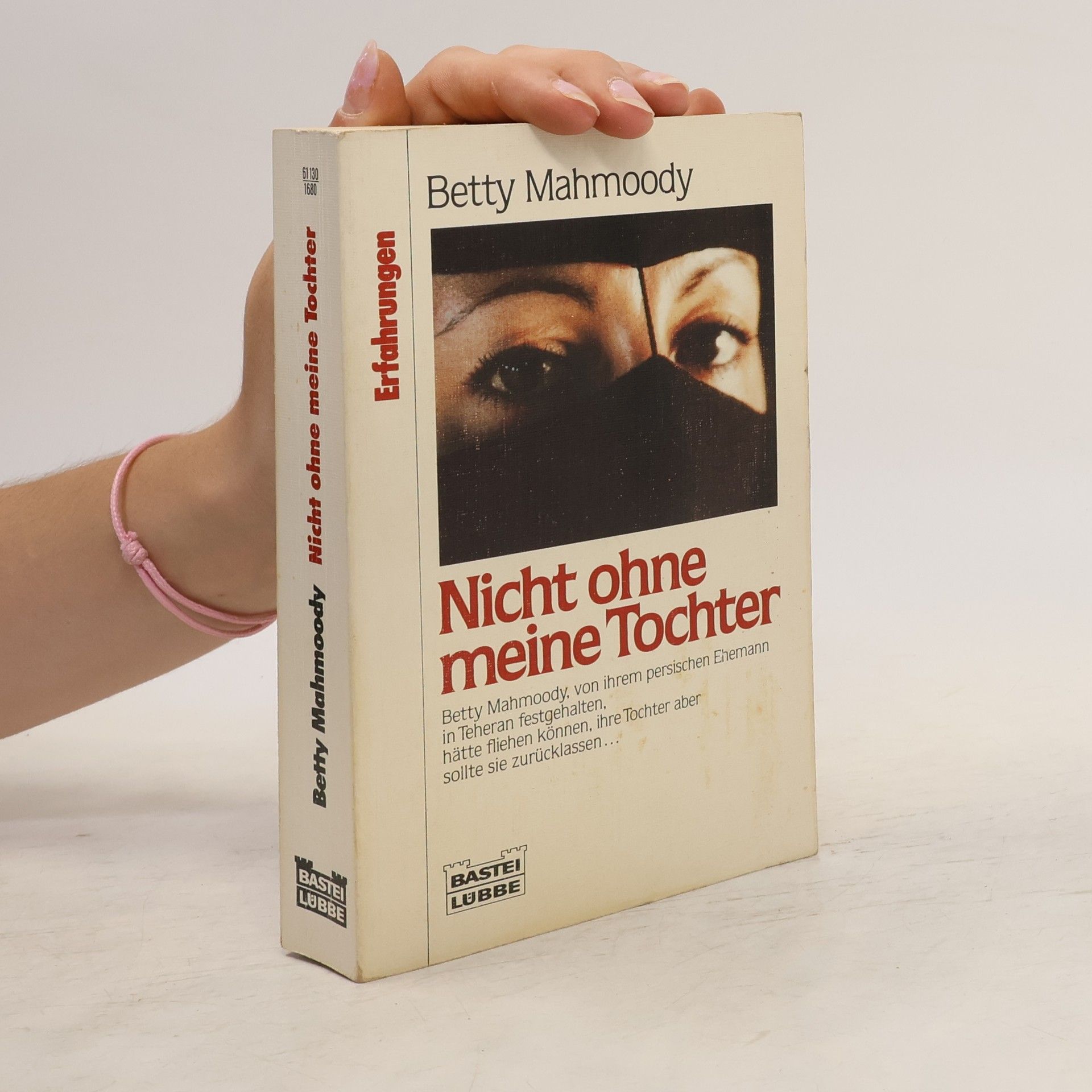 Betty Mahmoody Nicht ohne meine Tochter