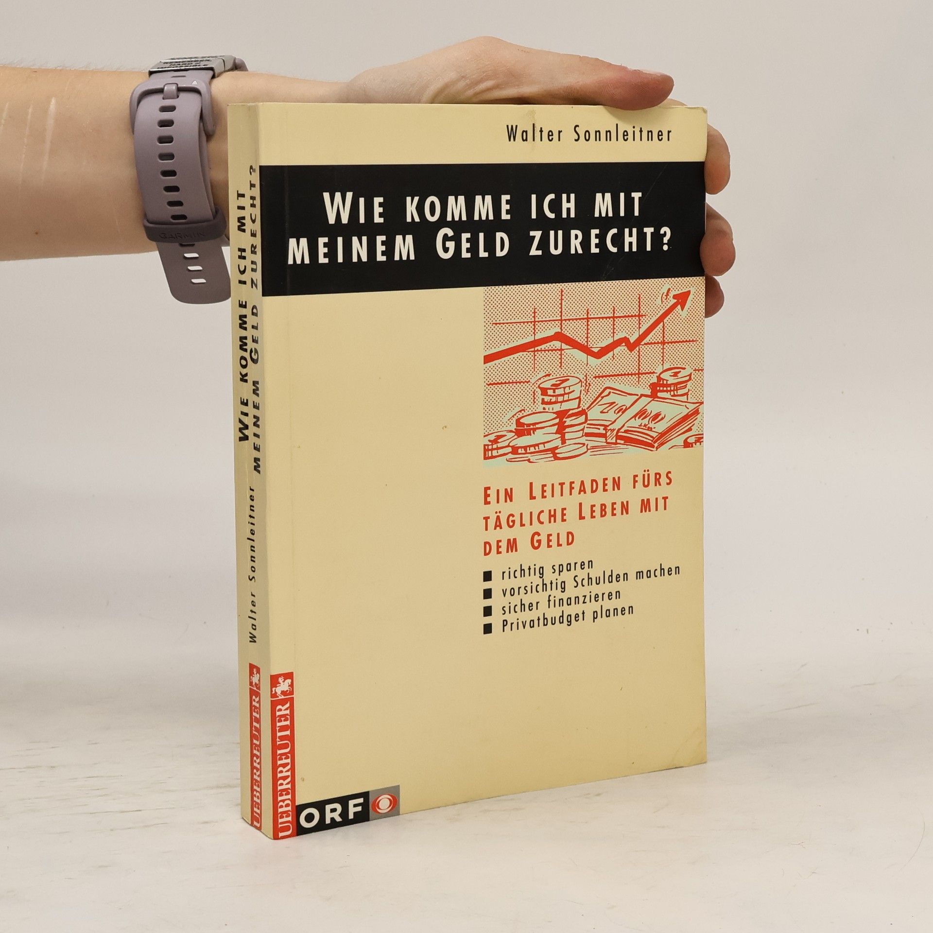 Walter Sonnleitner Wie Komme ich mit Meinem Geld Zurecht?