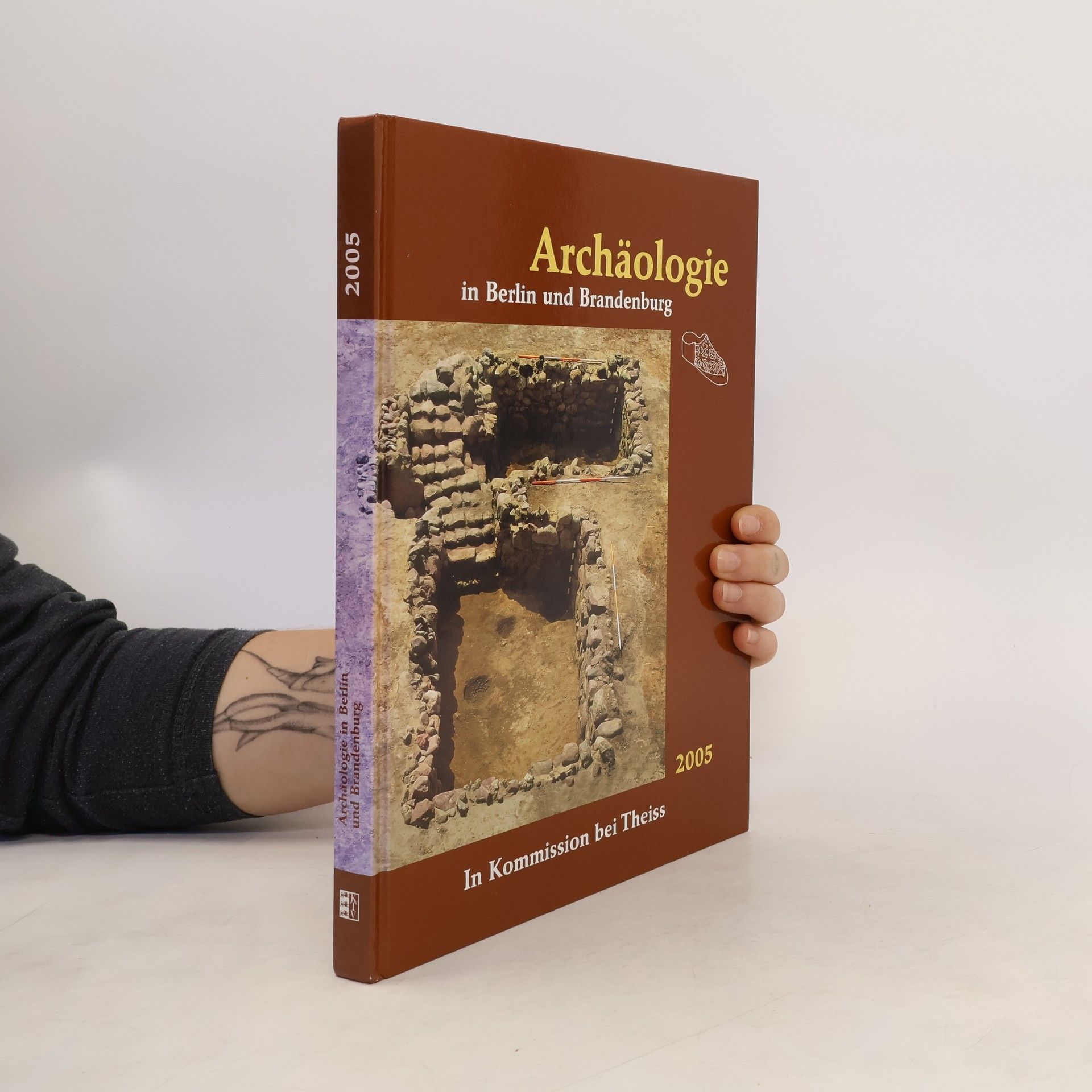 Autorenkollektiv Archäologie in Berlin und Brandenburg 2005