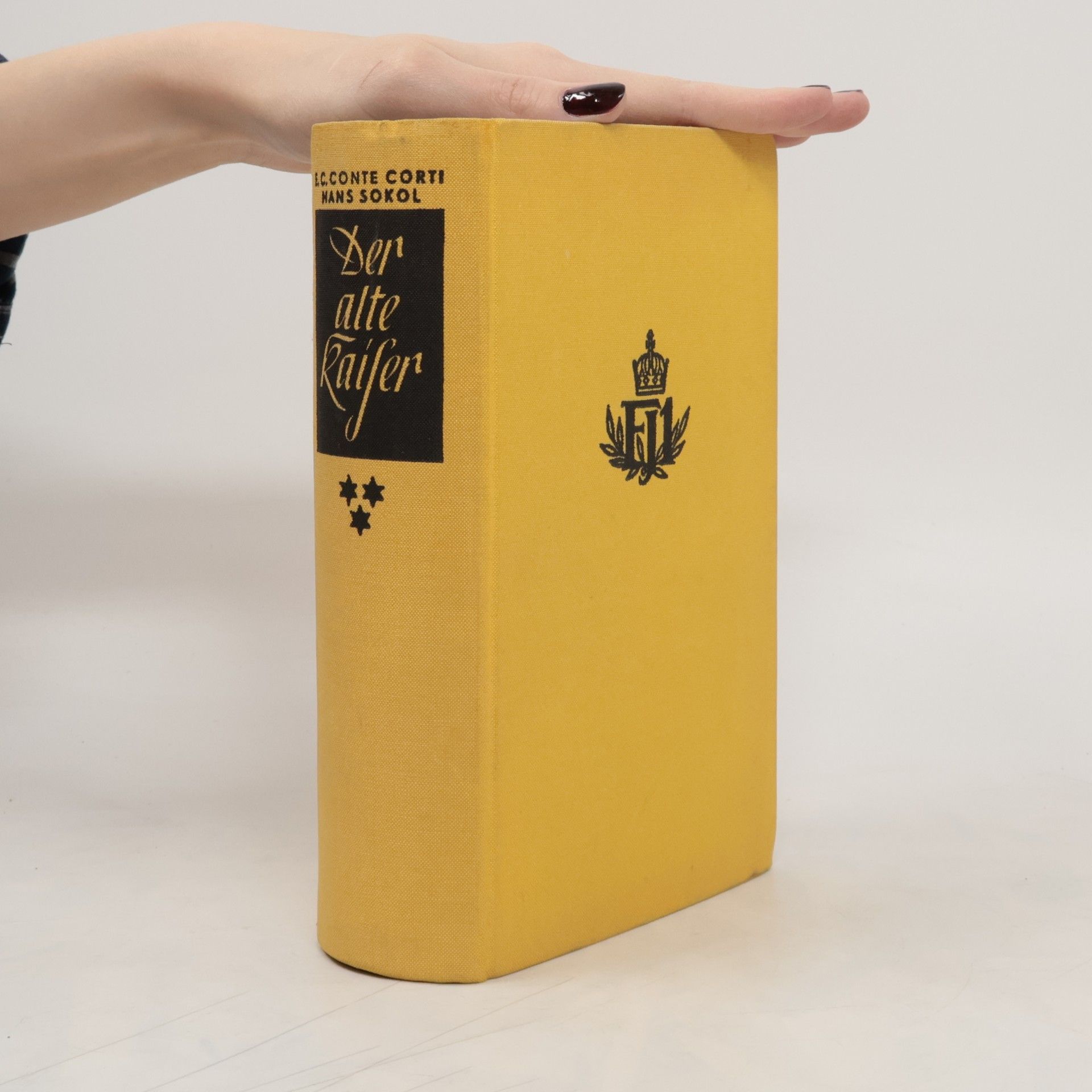 Egon Caesar Corti Der Alte Kaiser Franz Joseph I.