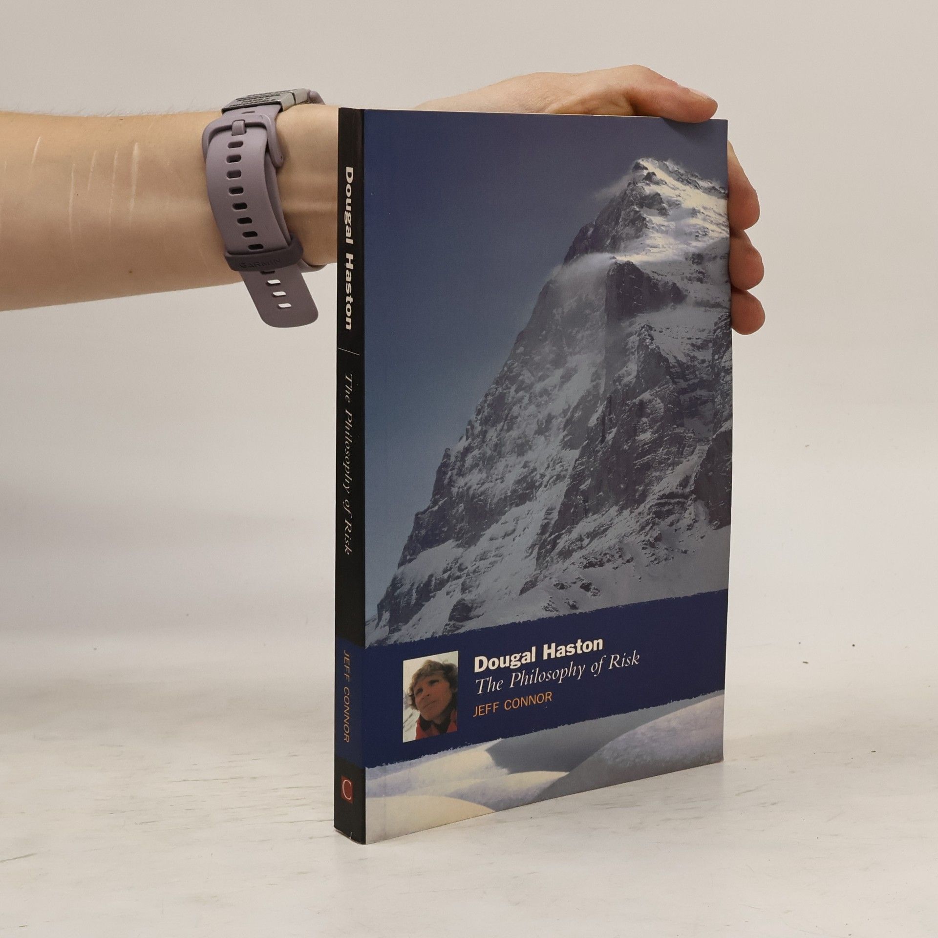 Connor Jeff Dougal Haston: The Philosophy Of Risk
