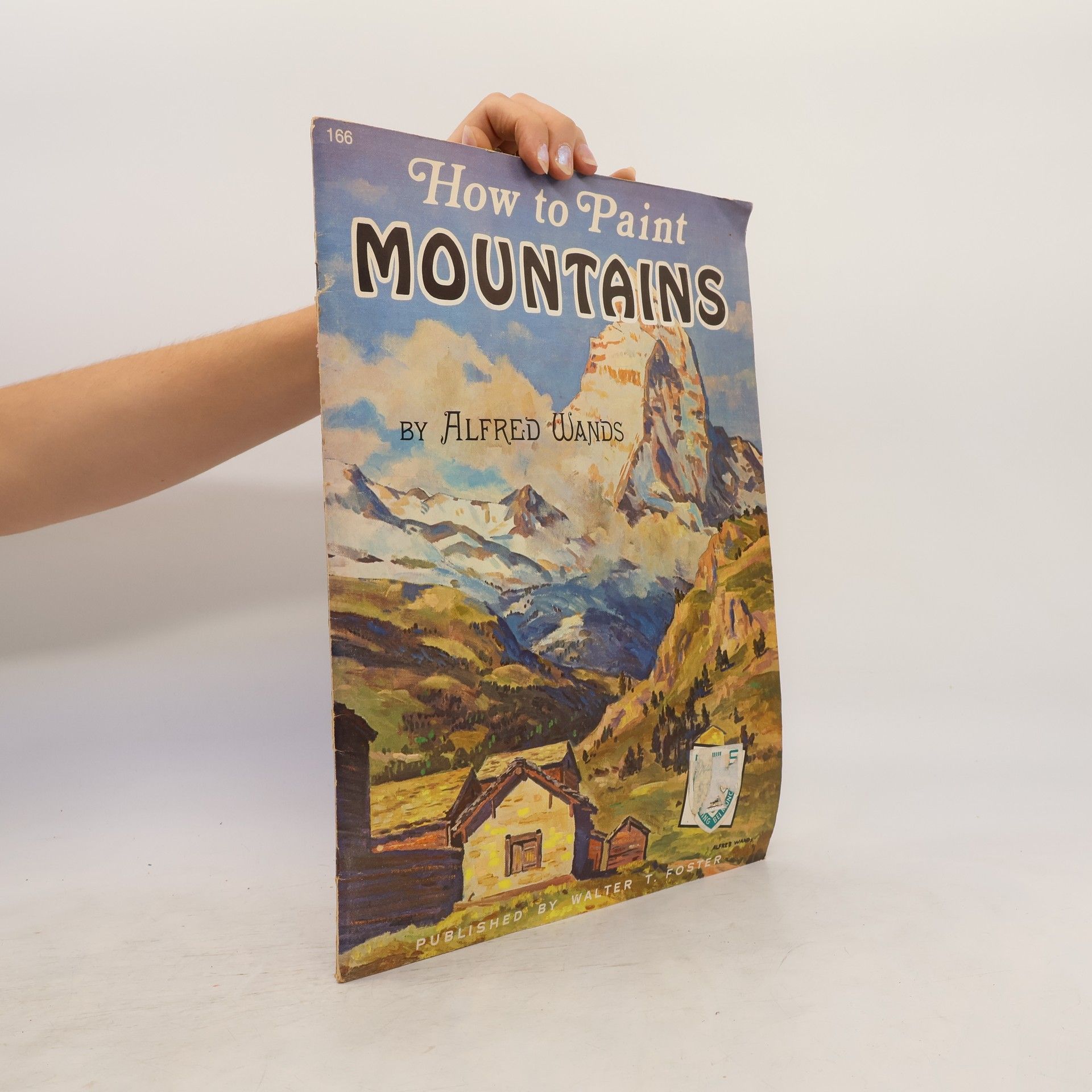 Alfred Wands How to Paint Mountains