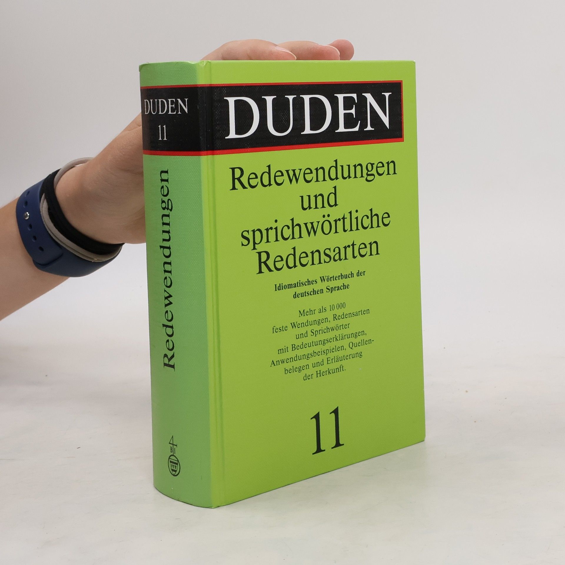 Günther Drosdowski Duden. Band 11, Redewendungen und sprichwörtliche Redensarten