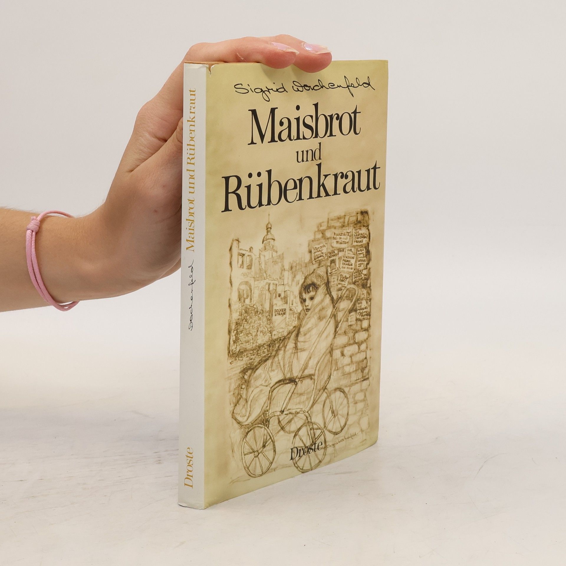 Sigrid Wachenfeld Maisbrot und Rübenkraut