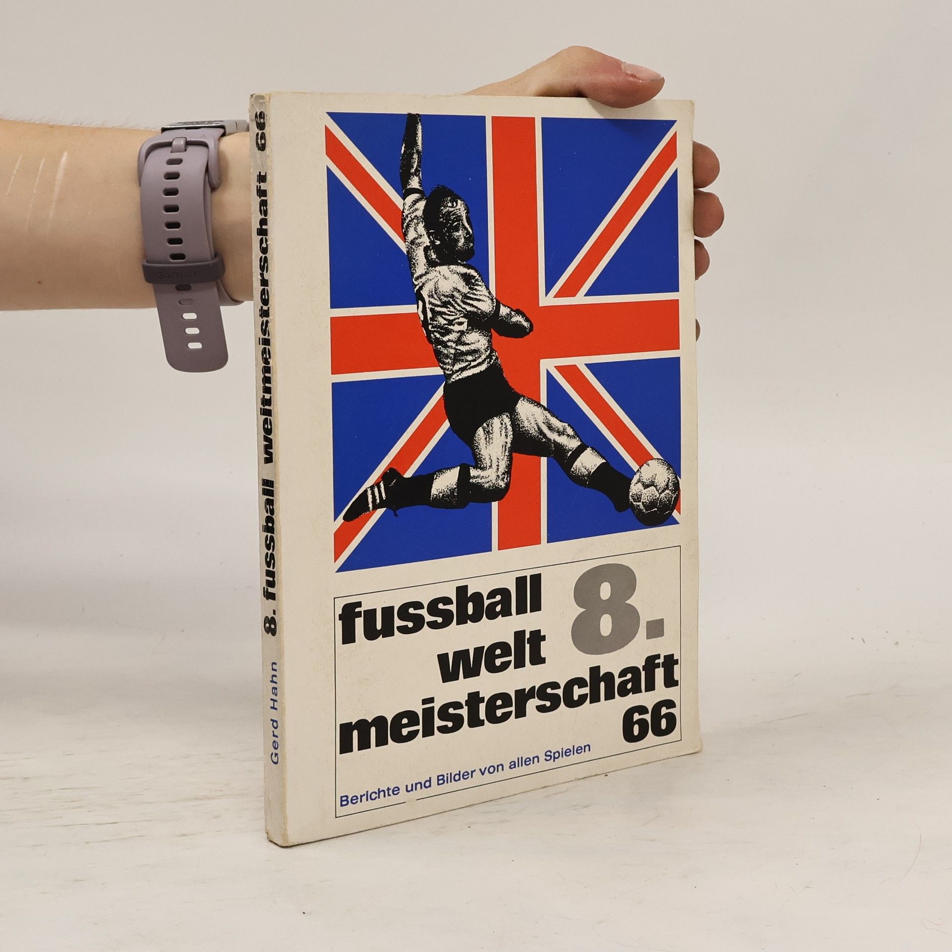 Gerd Hahn 8. Fussball Welt Meisterschaft 66