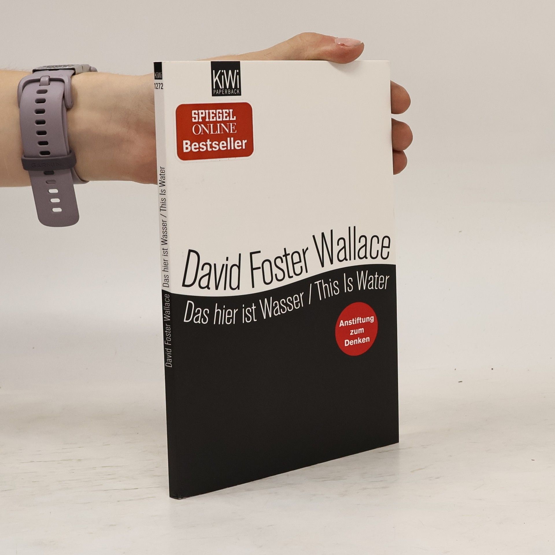 David Foster Wallace Das hier ist Wasser