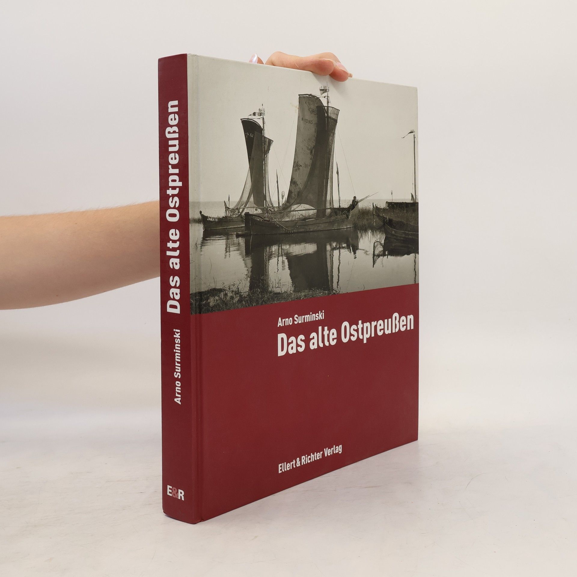 Arno Surminski Das alte Ostpreußen