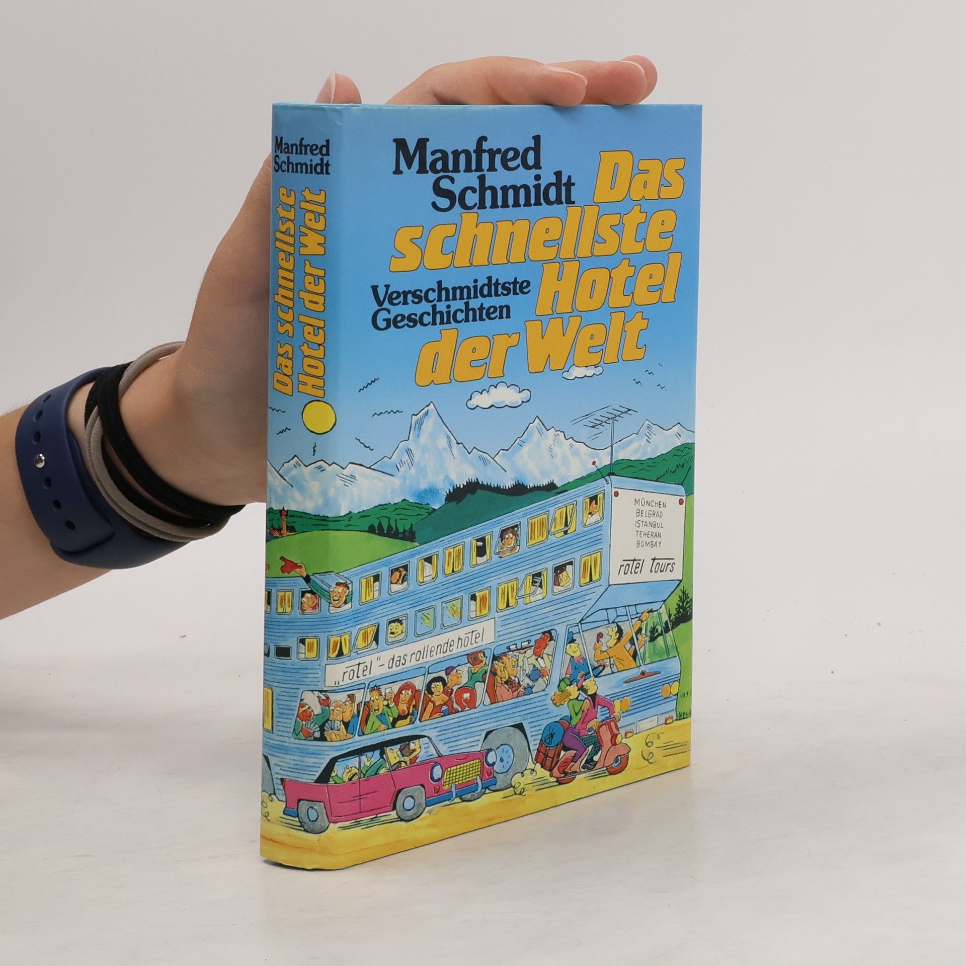 Manfred G. Schmidt Das schnellste Hotel der Welt