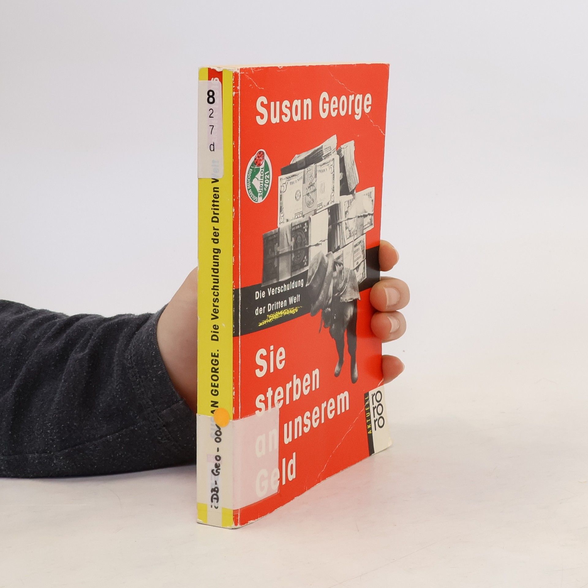 Susan George Sie sterben an unserem Geld