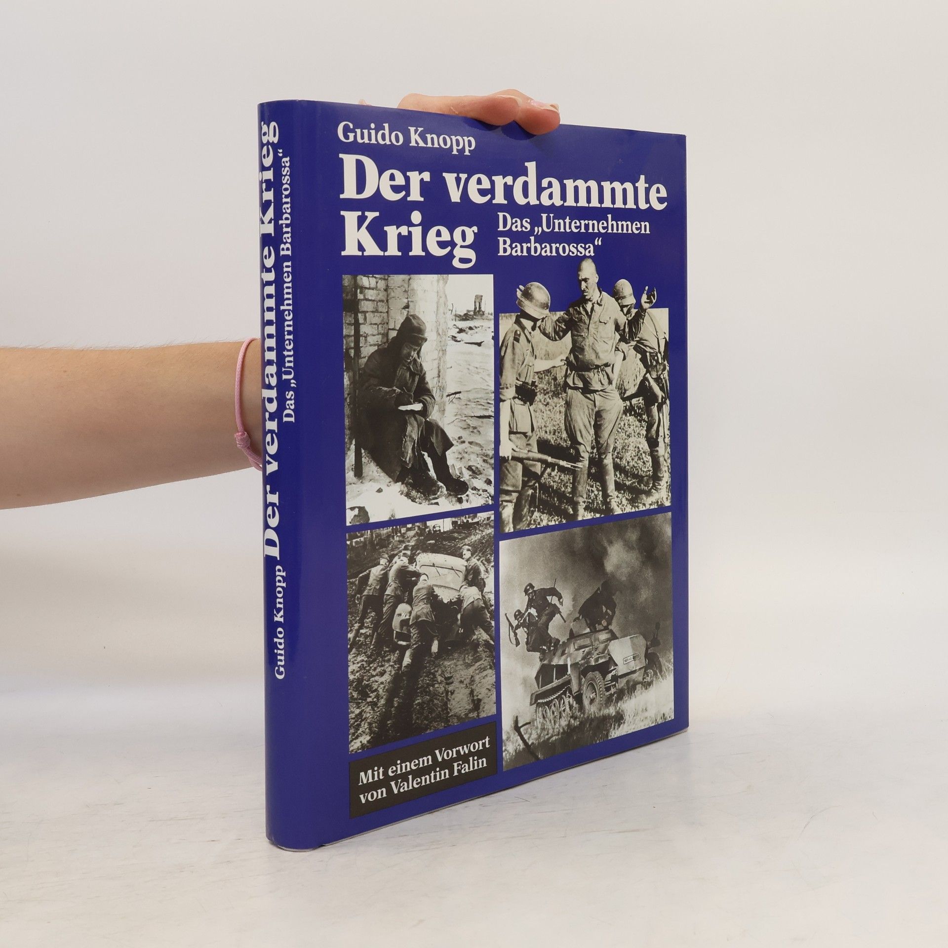 Guido Friedrich Knopp Der verdammte Krieg
