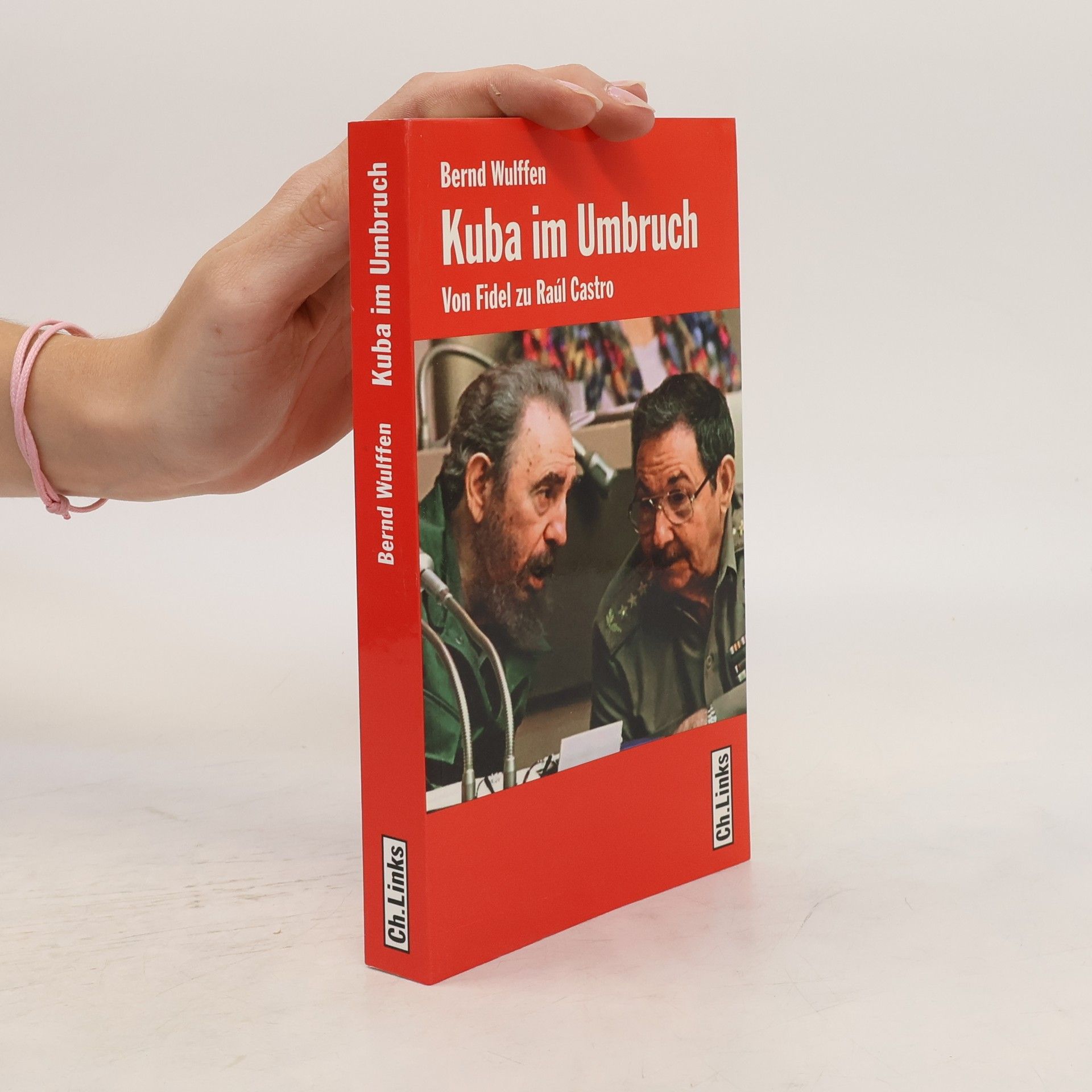Bernd Wulffen Kuba im Umbruch. Von Fidel zu Raúl Castro