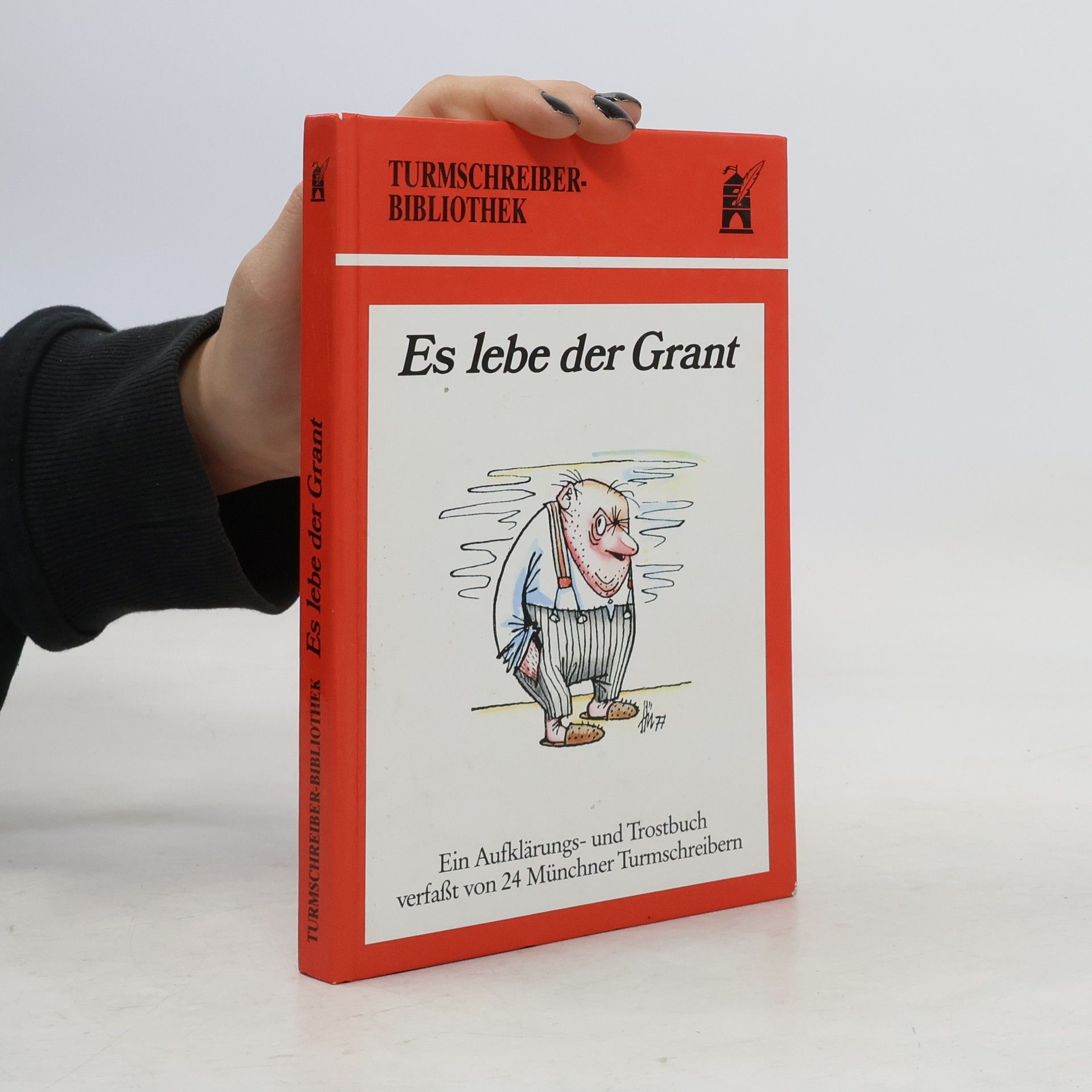 Kurt Wilhelm Es lebe der Grant