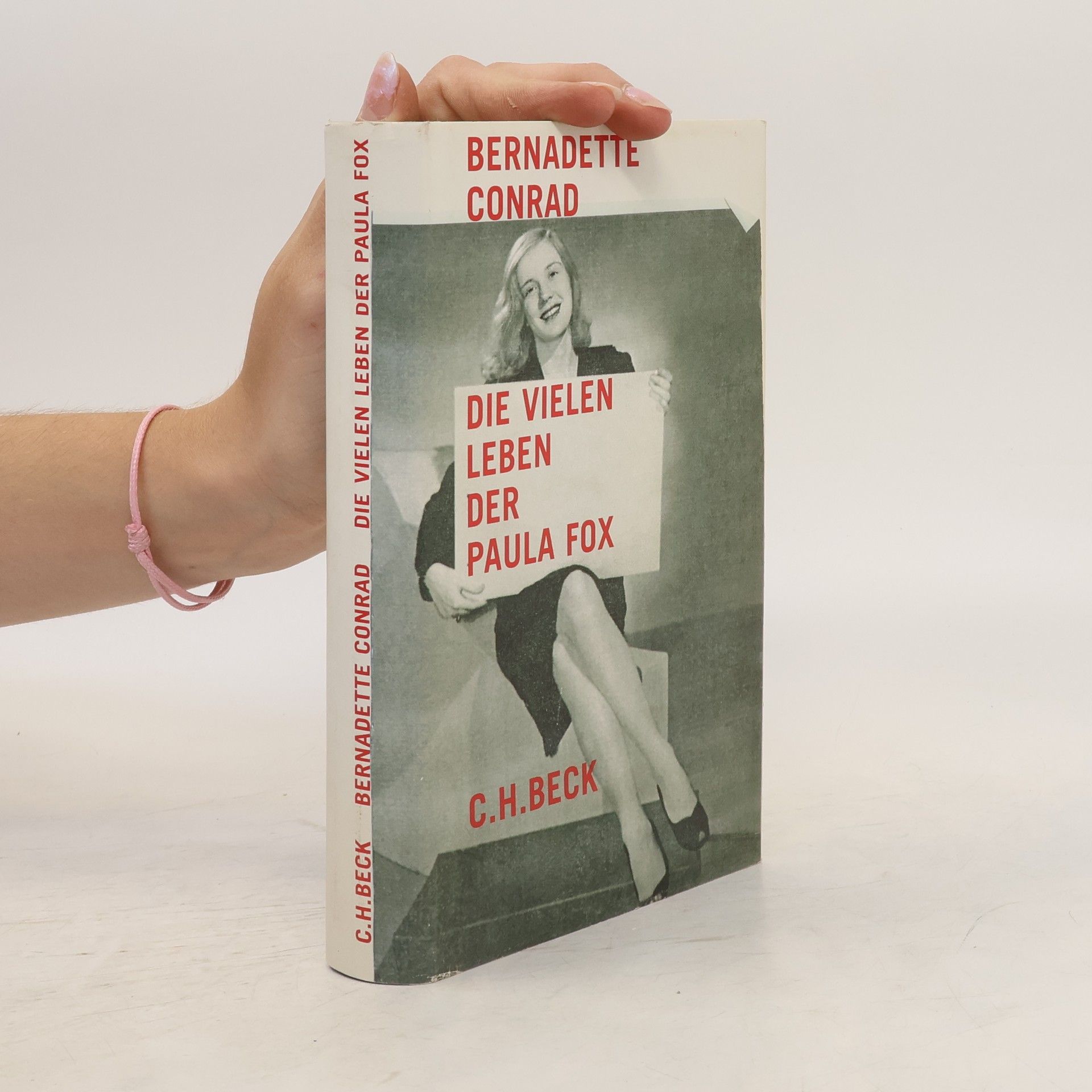 Bernadette Conrad Die vielen Leben der Paula Fox