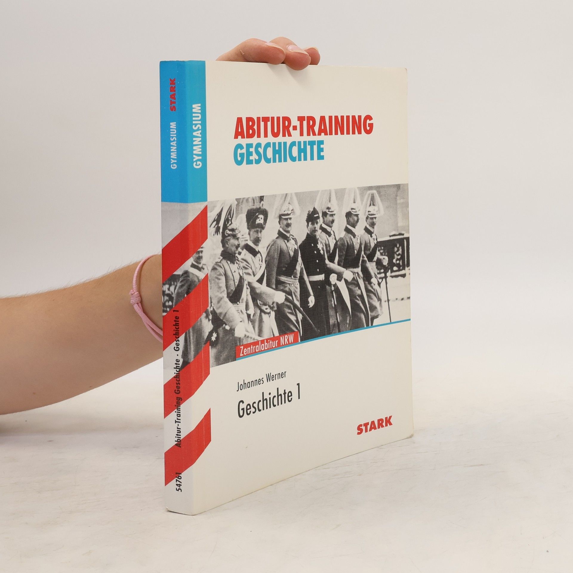 Johannes Werner Abitur-Training Geschichte 1