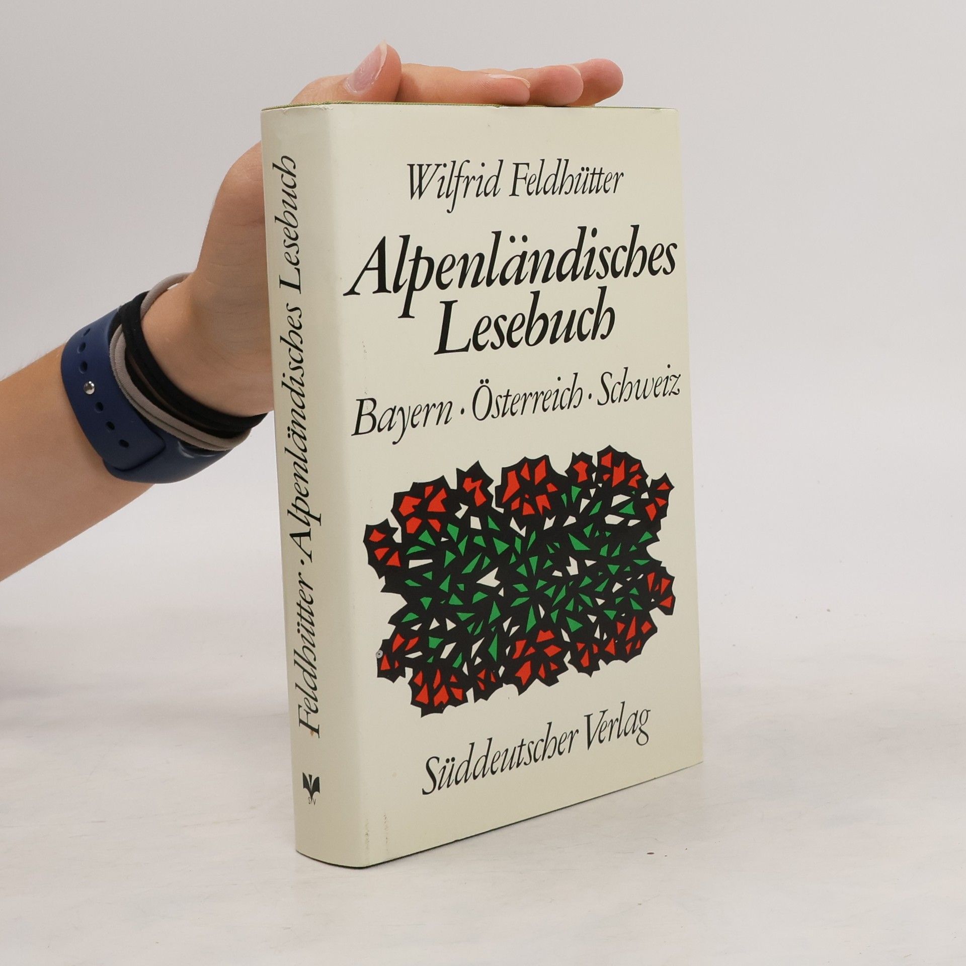 Wilfrid Feldhütter Alpenländisches Lesebuch