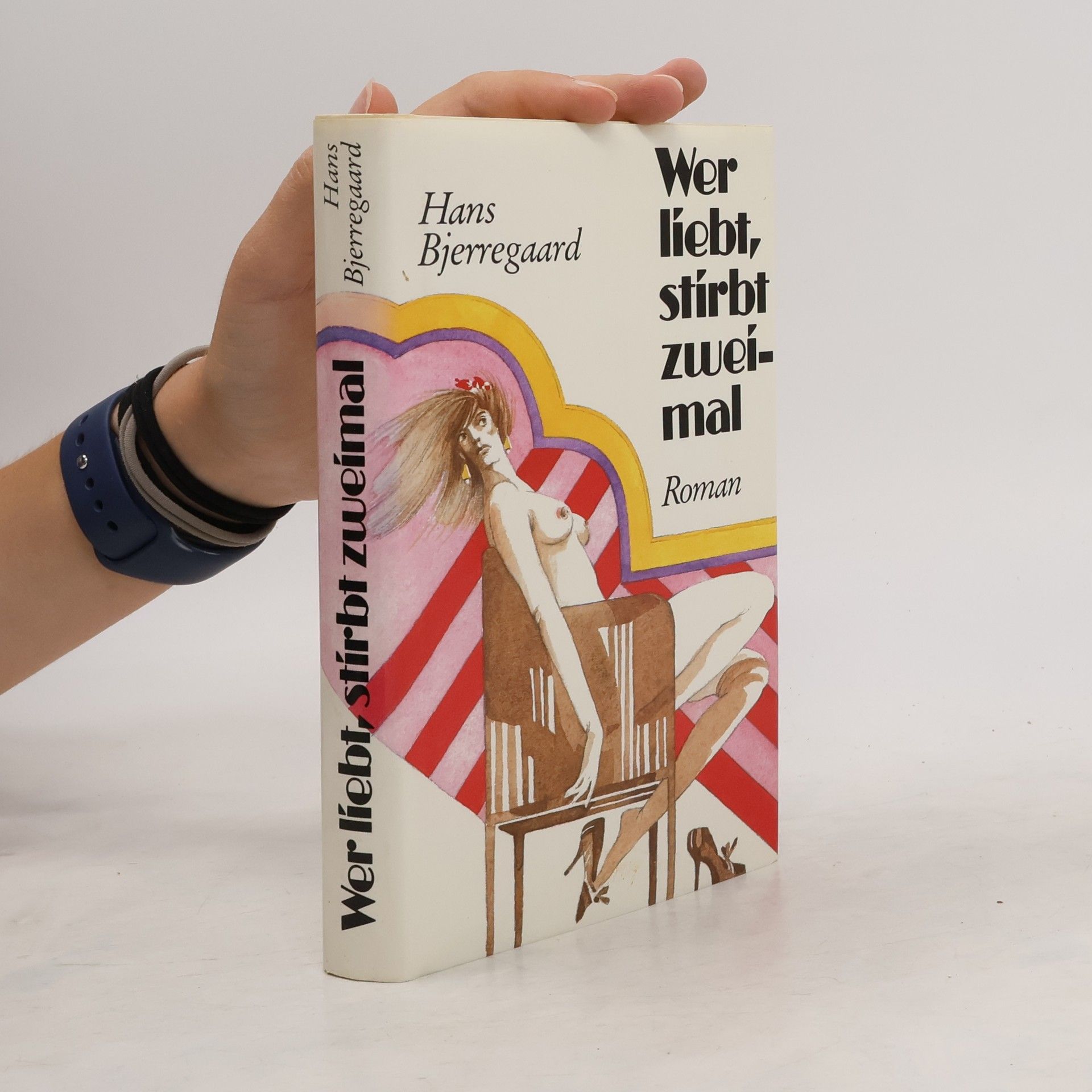 Hans Bjerregaard Wer liebt, stirbt zweimal