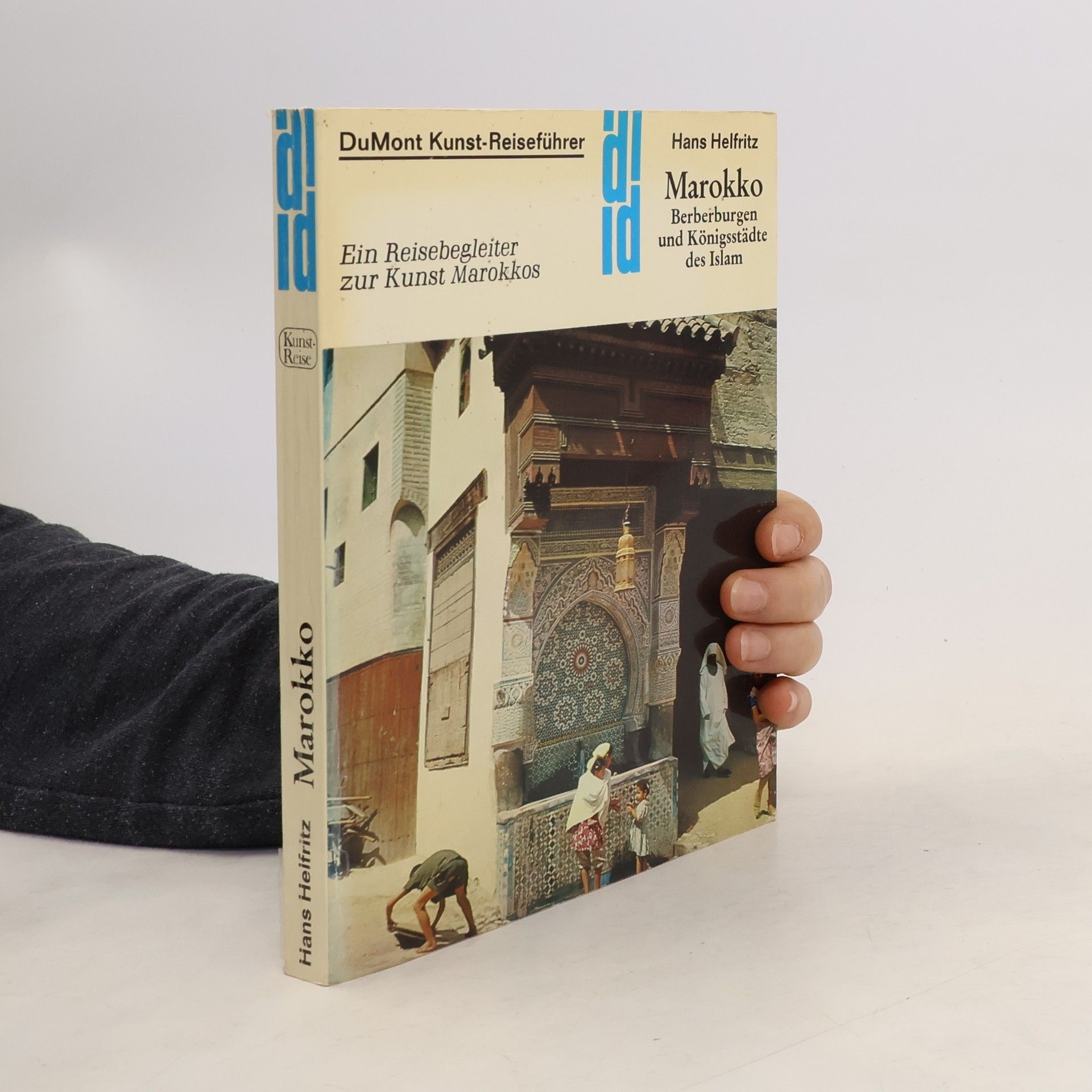 Hans Helfritz Berberburgen und Königsstädte des Islam