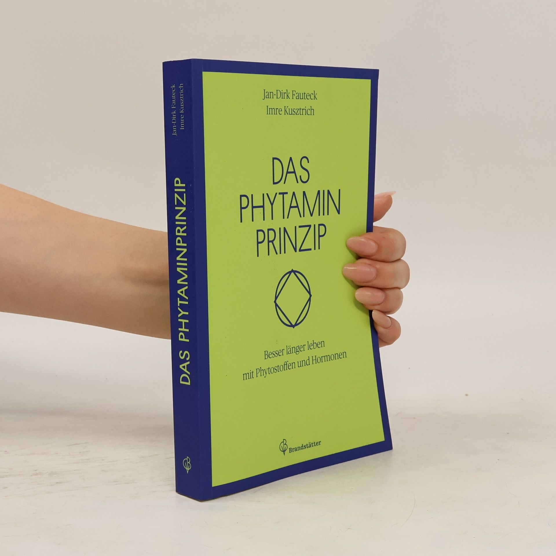 Jan-Dirk Fauteck Das Phytaminprinzip