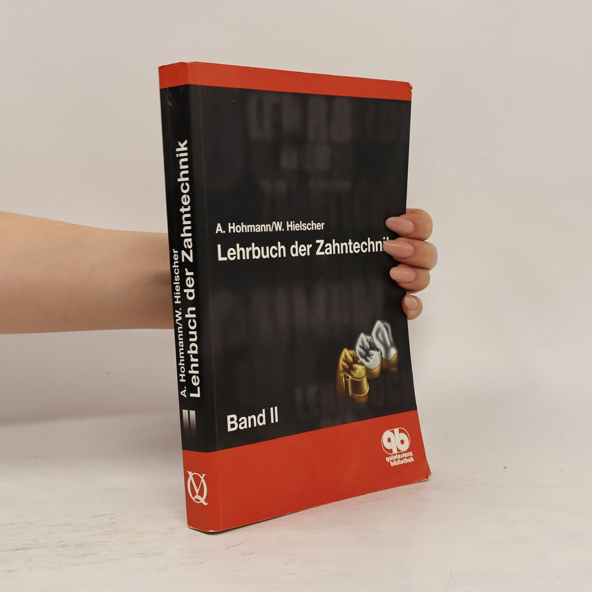 Arnold Hohmann Lehrbuch der Zahntechnik 2.