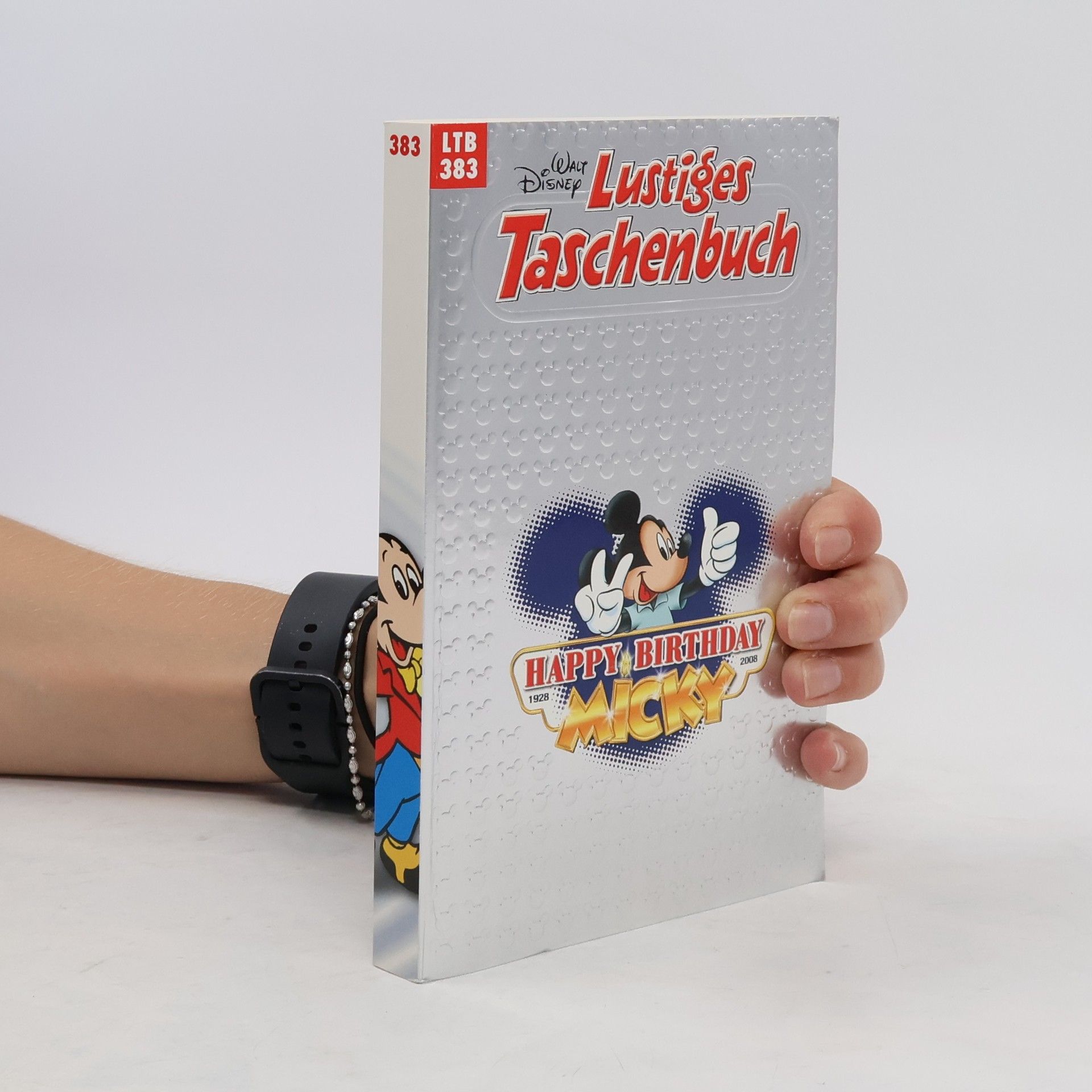 Walt Disney Lustiges Taschenbuch 383. Happy Birthday Micky. 1928-2008