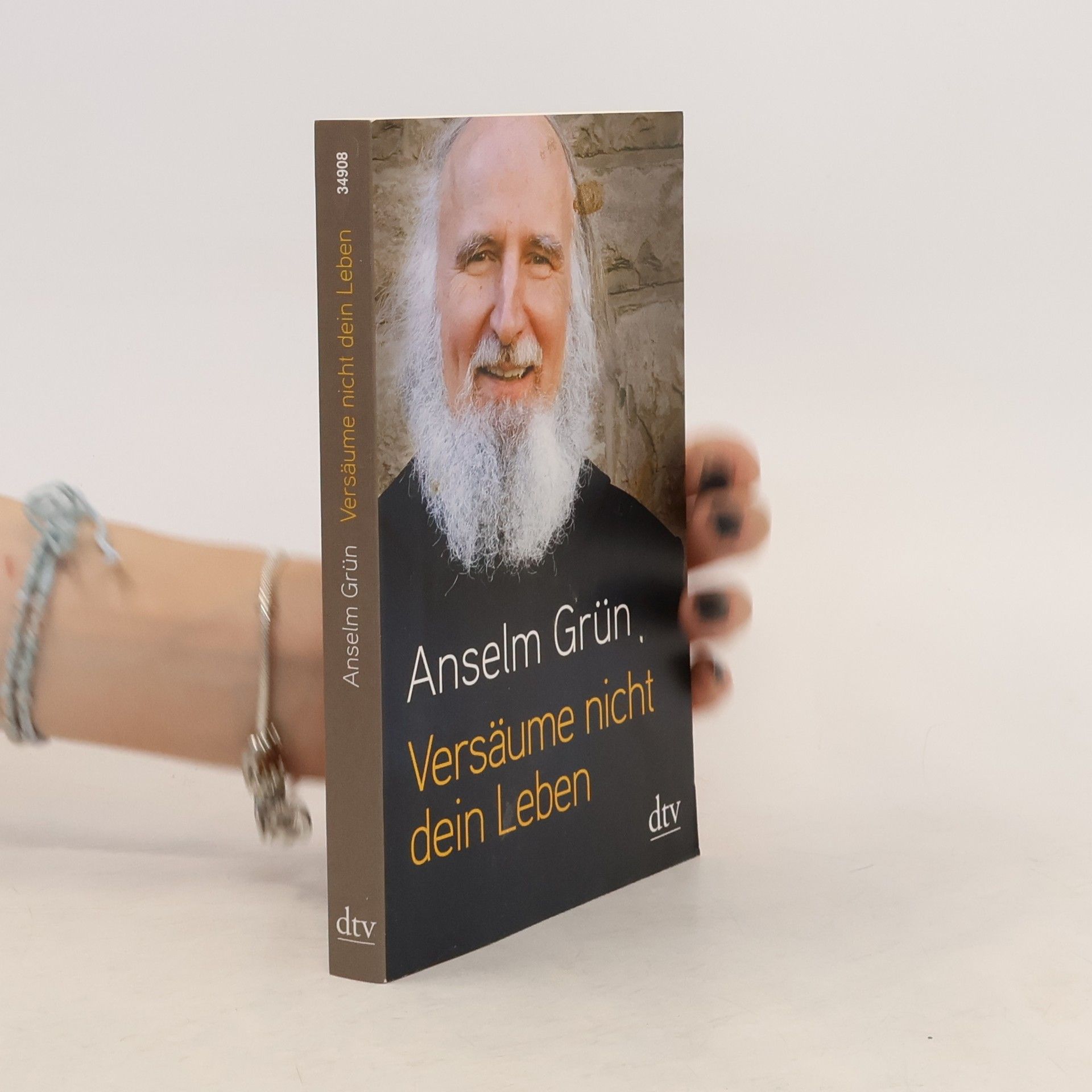 Anselm Grün Versäume nicht dein Leben
