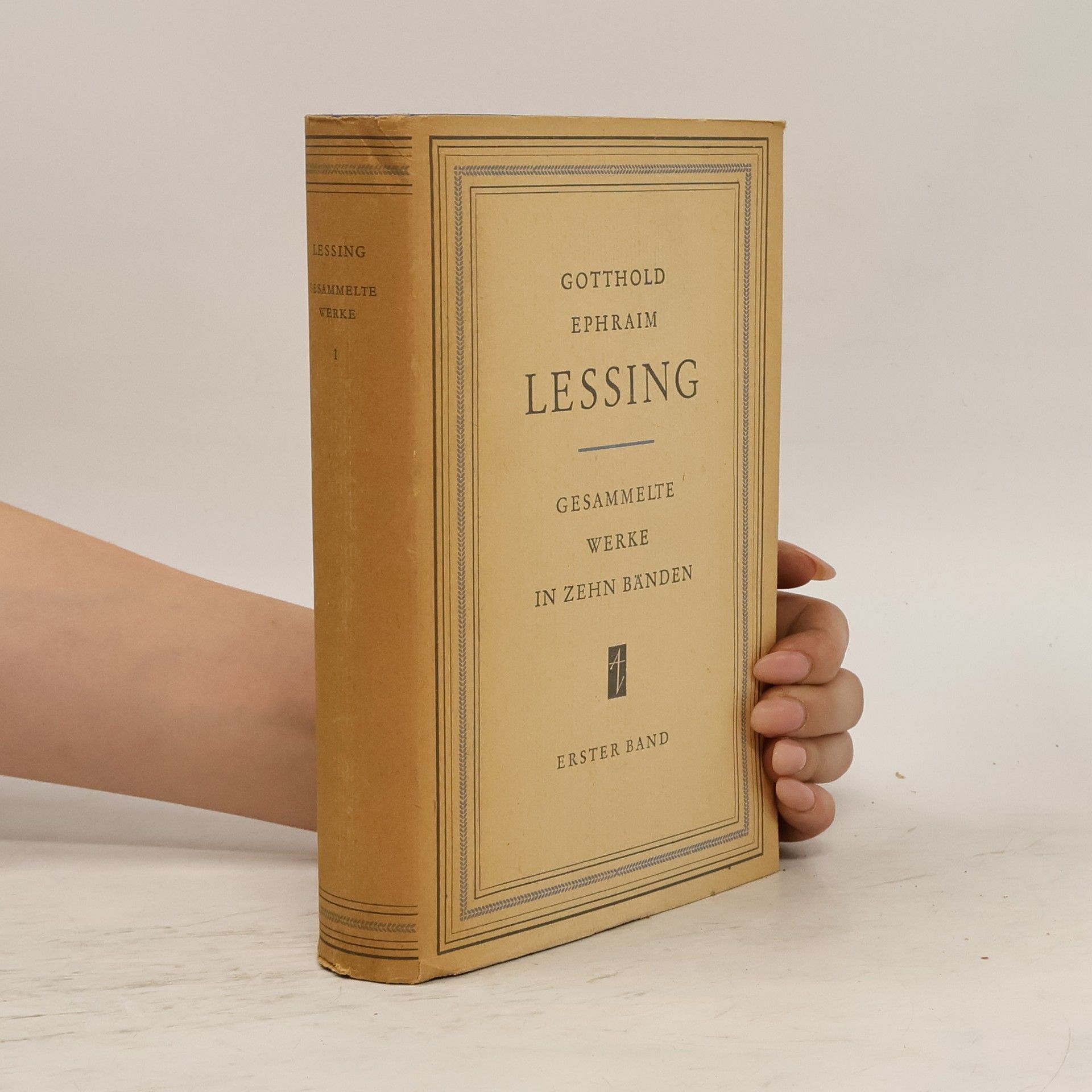Gotthold Ephraim Lessing Lessing: Gesammelte Werke 1