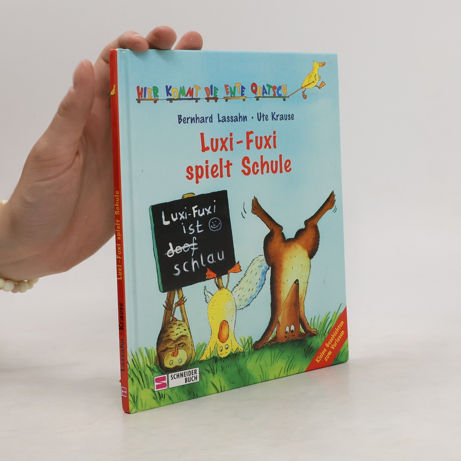 Bernhard Lassahn Luxi-Fuxi spielt Schule