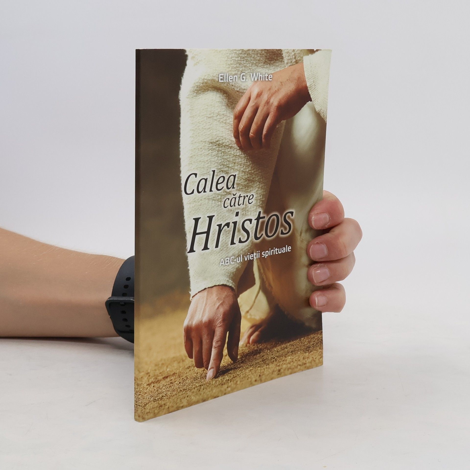 Ellen G. White Calea catre Hristos