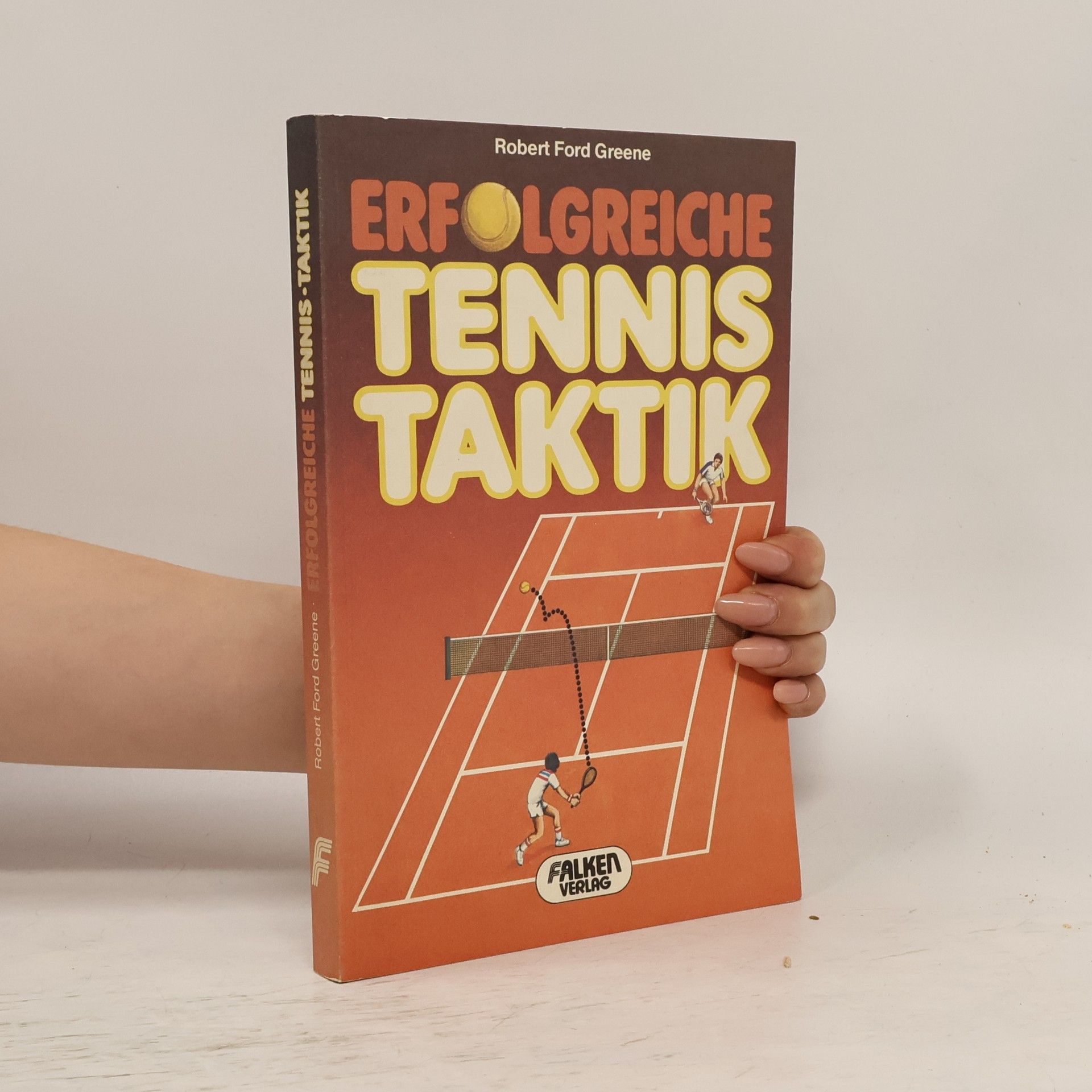 Robert Ford Greene Erfolgreiche Tennis-Taktik