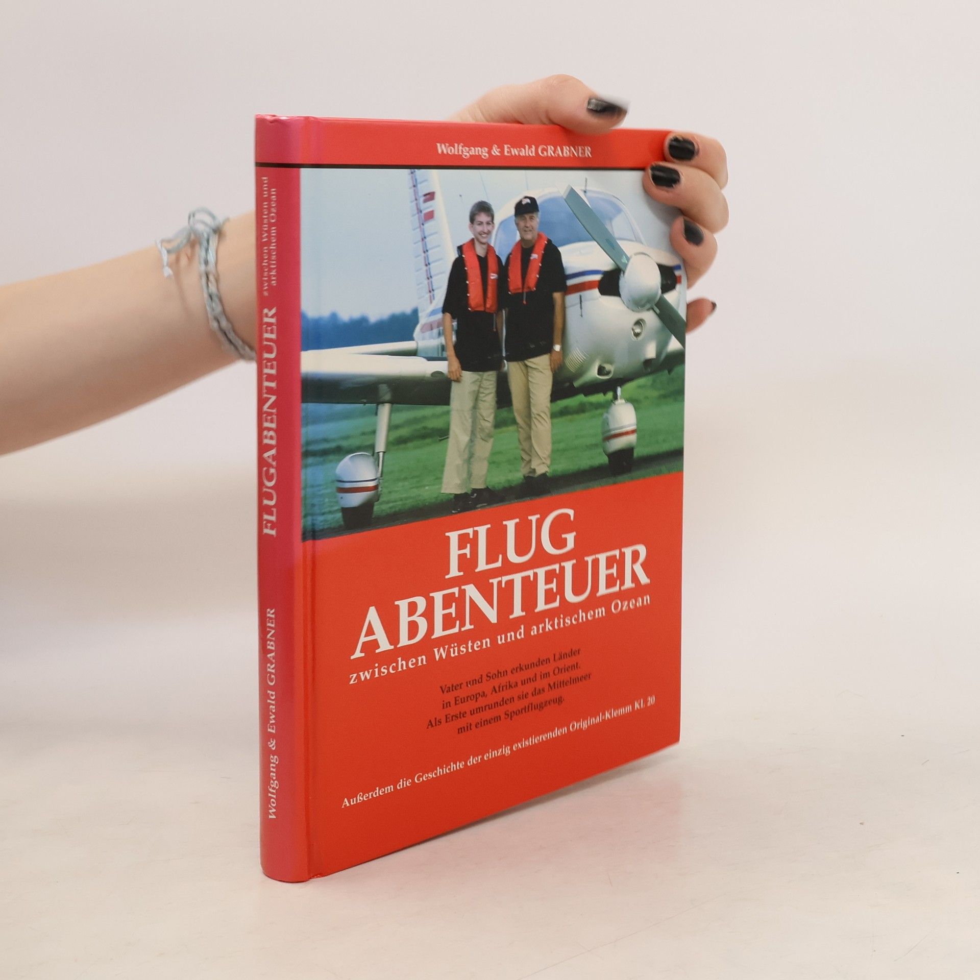 Wolfgang Grabner Flug Abenteuer zwischen Wüsten und arktischem Ozean